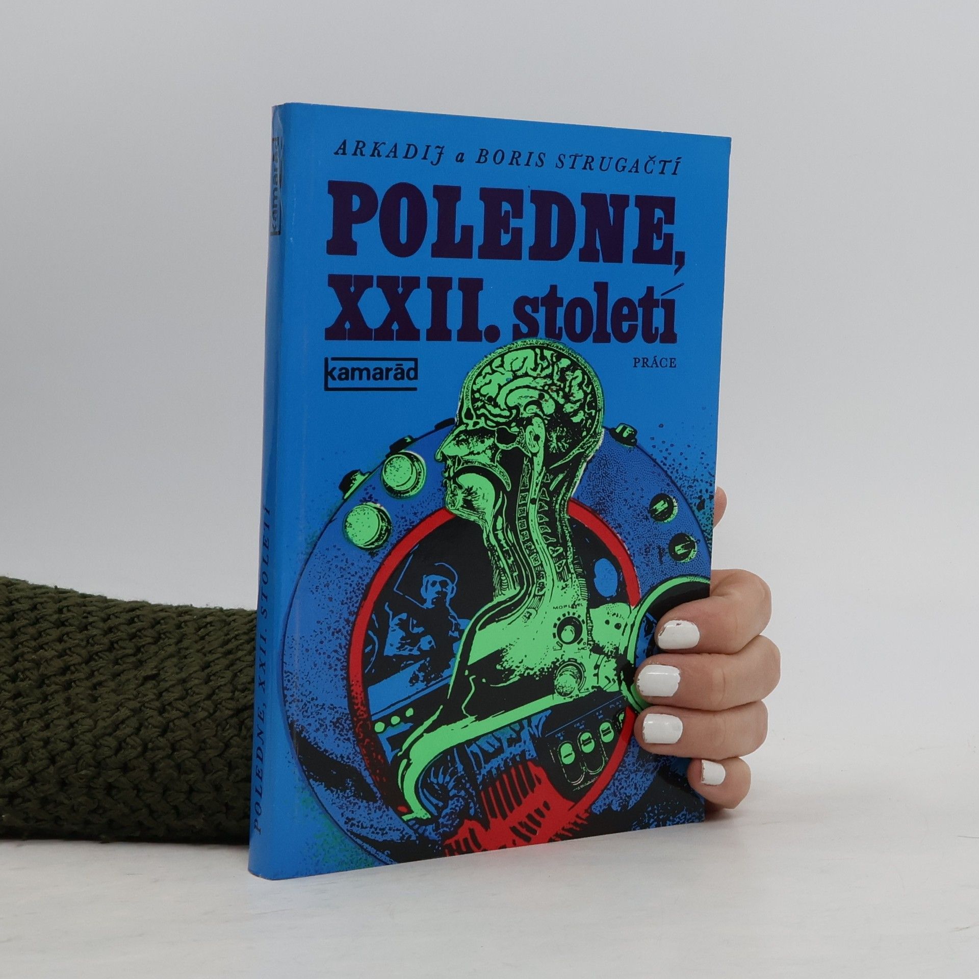 Arkadi Strugazki Poledne, XXII. století