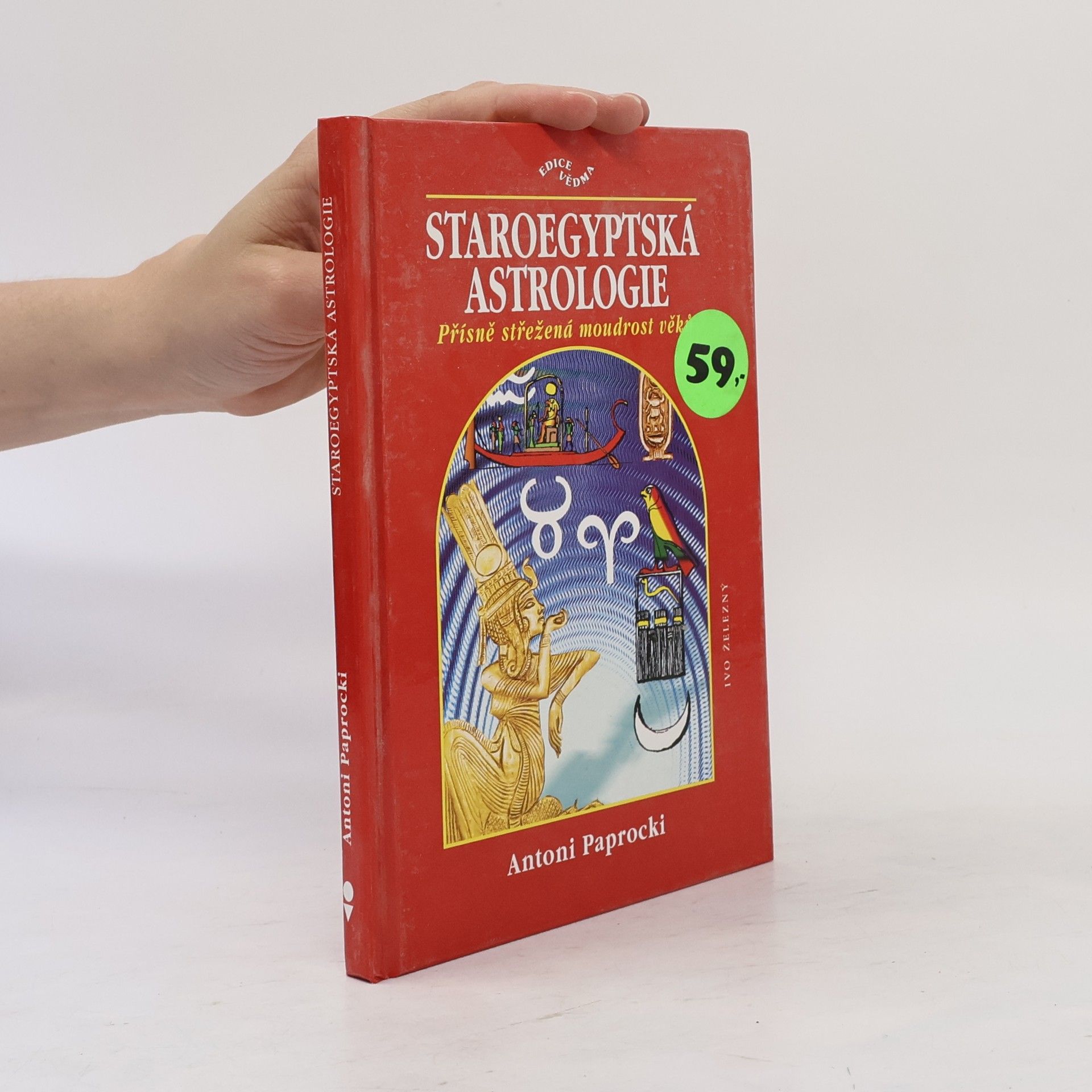 Waldemar Galoss Staroegyptská astrologie: Přísně střežená moudrost věků