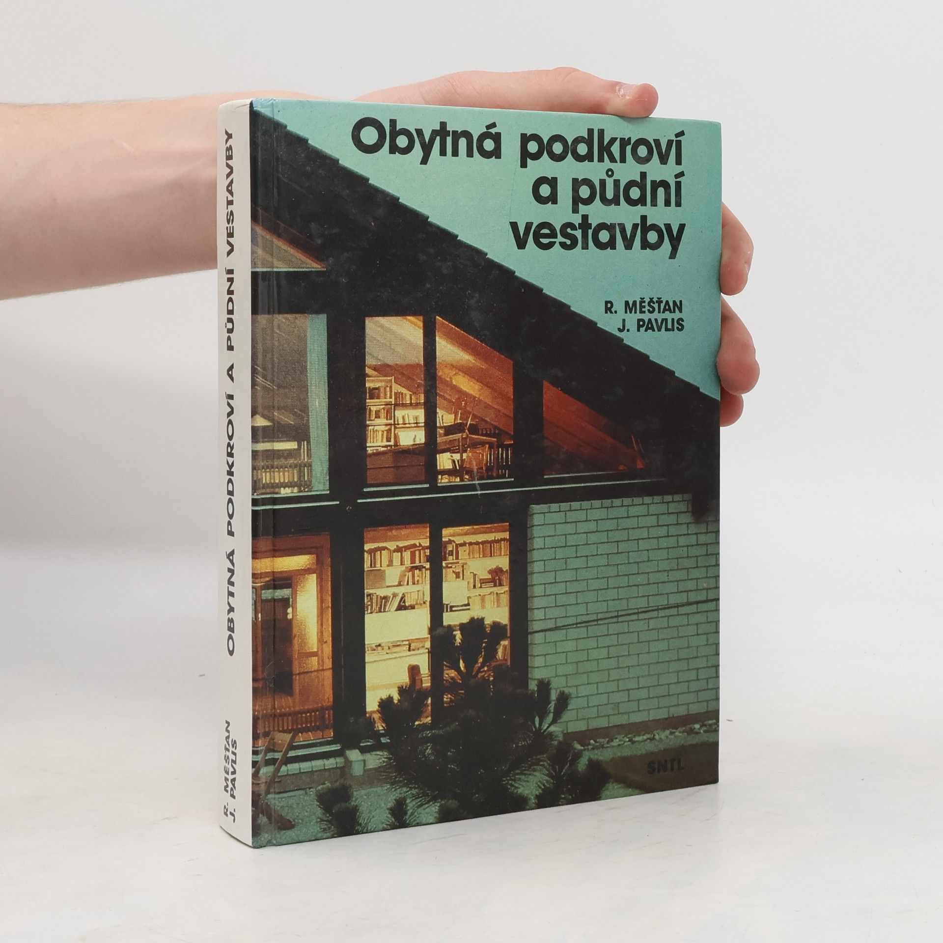 Radomír Měšťan Obytná podkroví a půdní vestavby