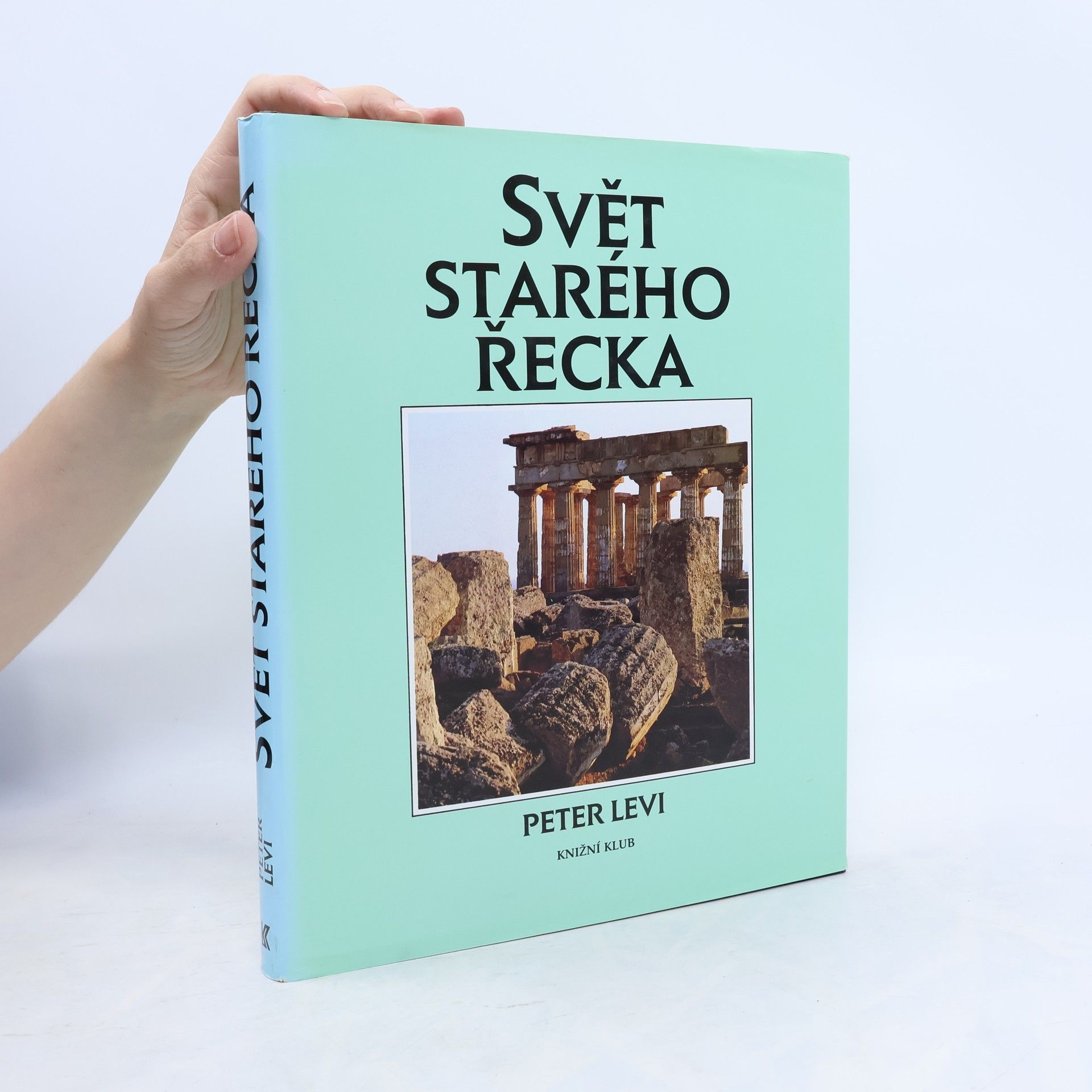 Peter Levi Svět starého Řecka