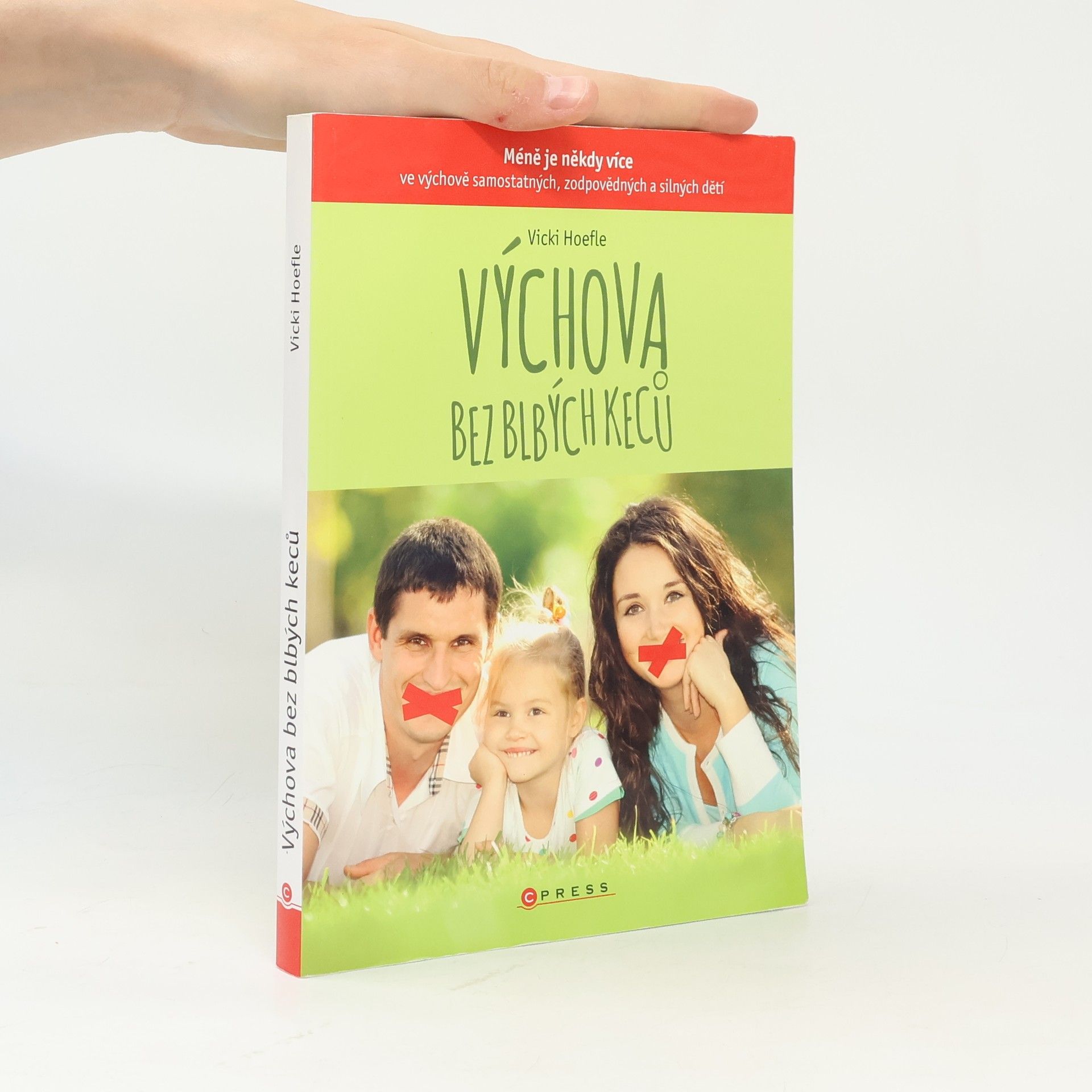 Vicki Hoefle Výchova bez blbých keců