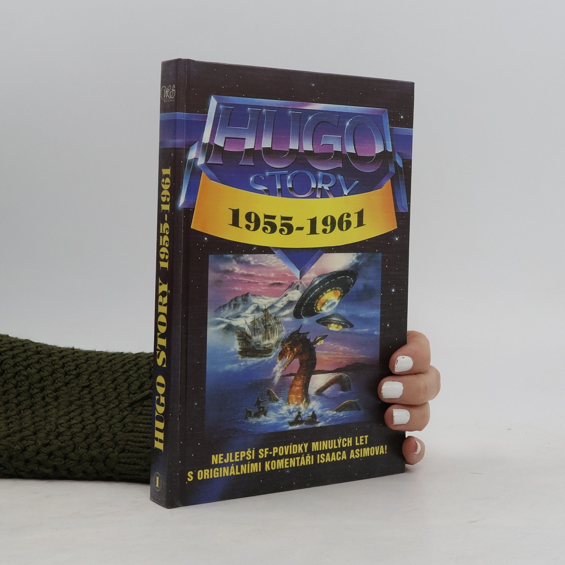 Isaac Asimov Hugo story. Oceněné povídky z let 1955-1961