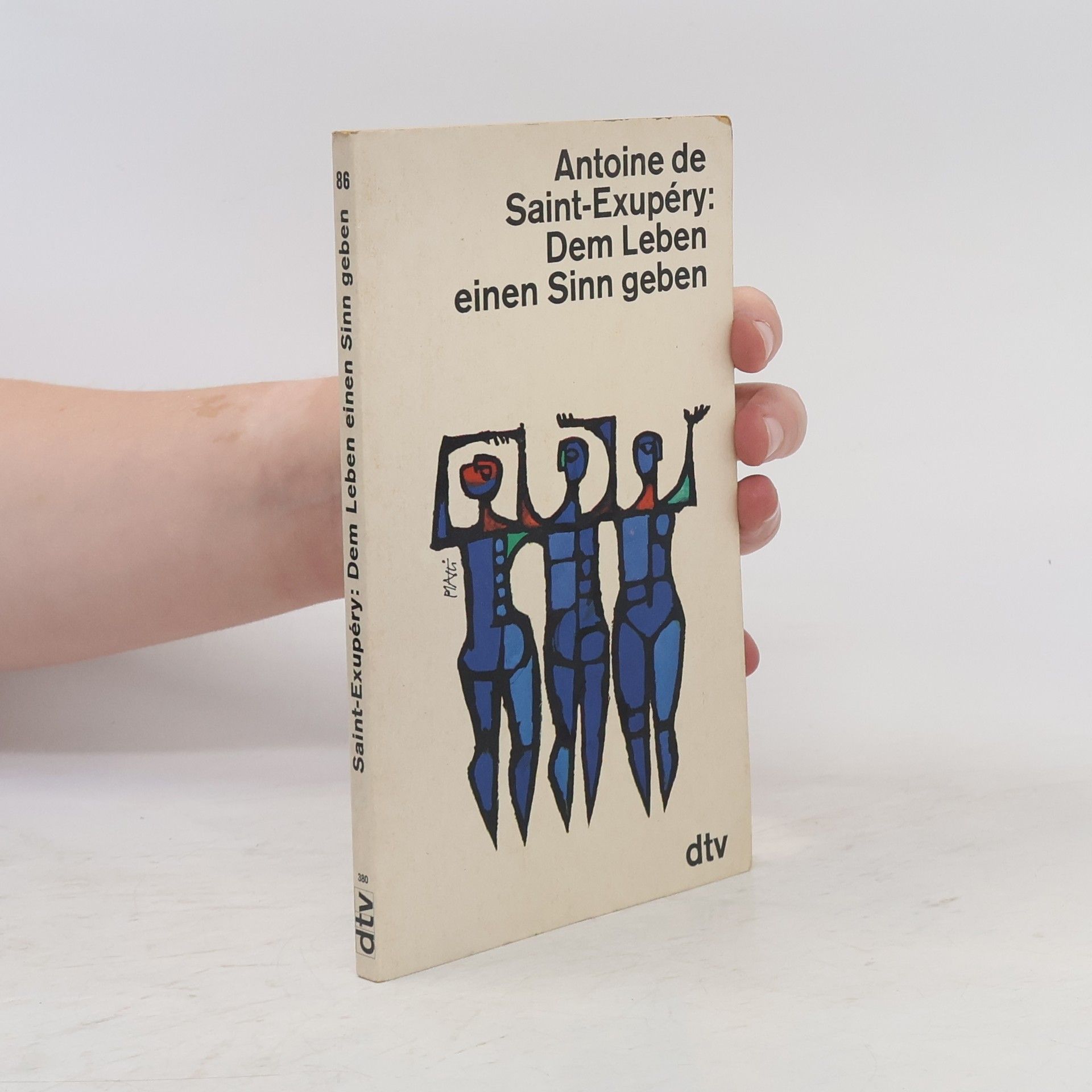 Antoine de Saint-Exupéry Dem Leben einen Sinn geben