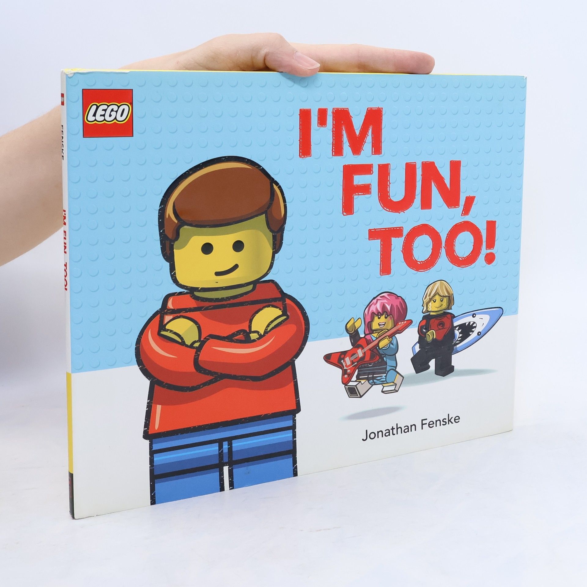 Jonathan Fenske A Classic LEGO Picture Book - 1: I'm Fun, Too!