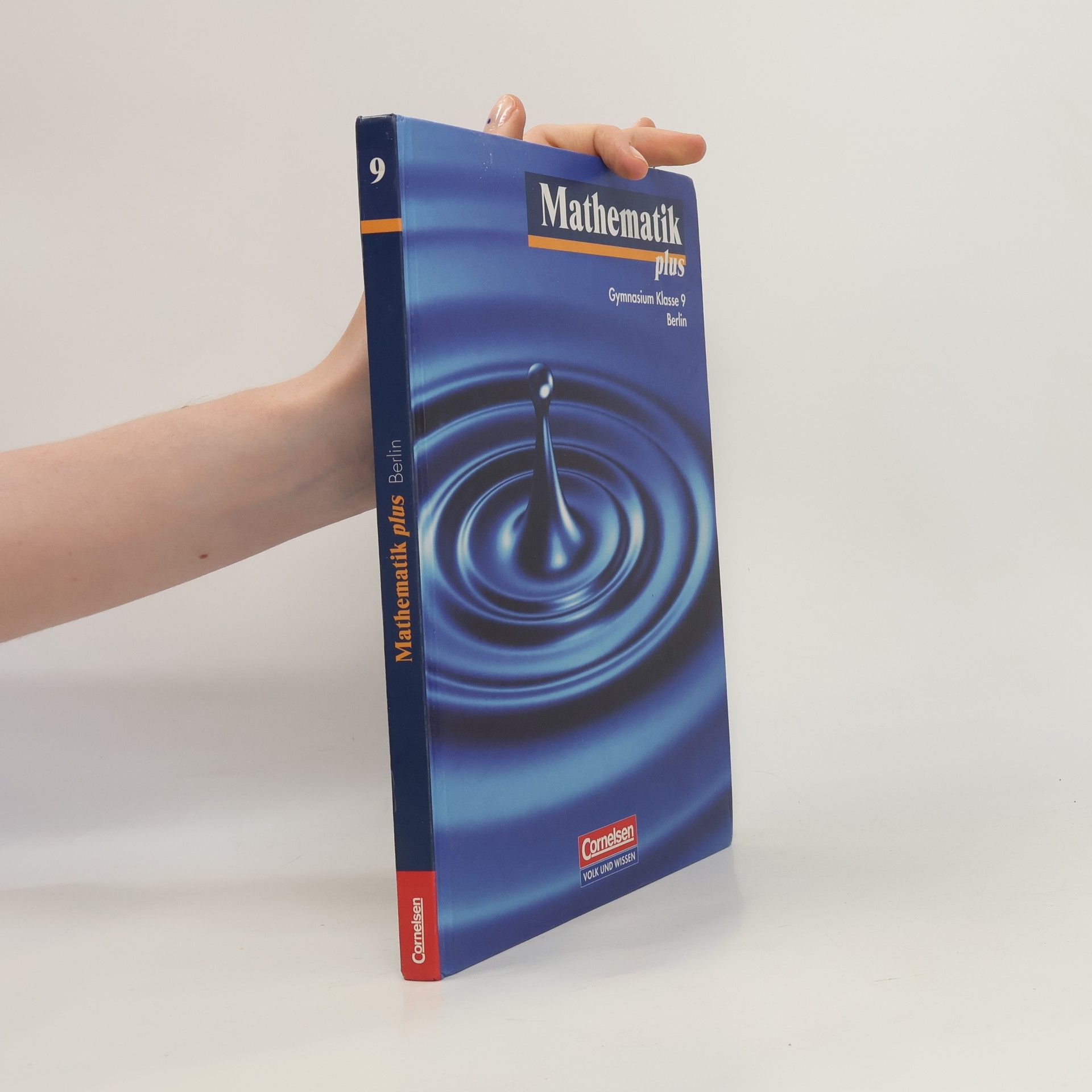 Gerd Heintze Mathematik plus 9. Schülerbuch. Gymnasium Berlin