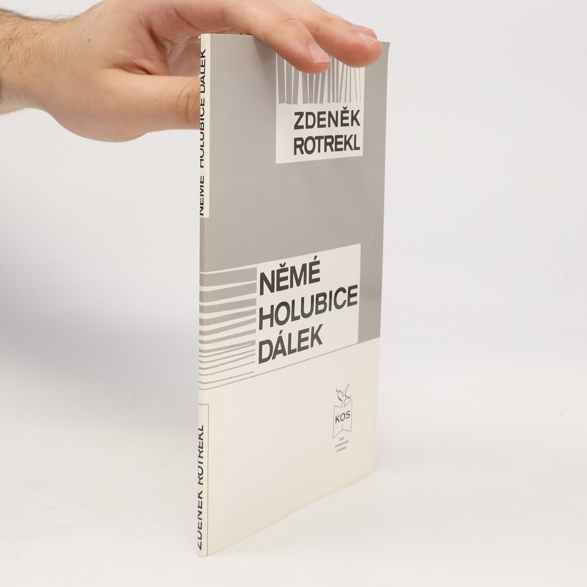 Zdeněk Rotrekl Němé holubice dálek