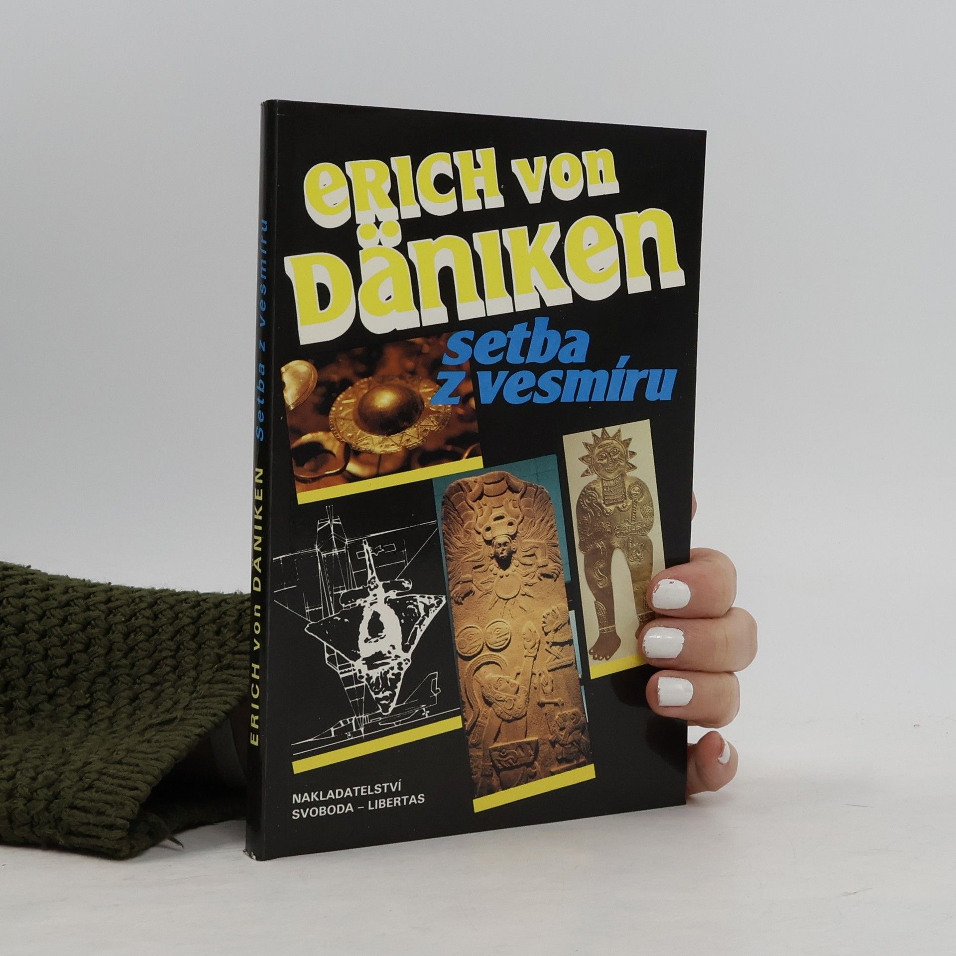Erich von Däniken Setba z vesmíru. Stopy a plány mimozemských civilizací