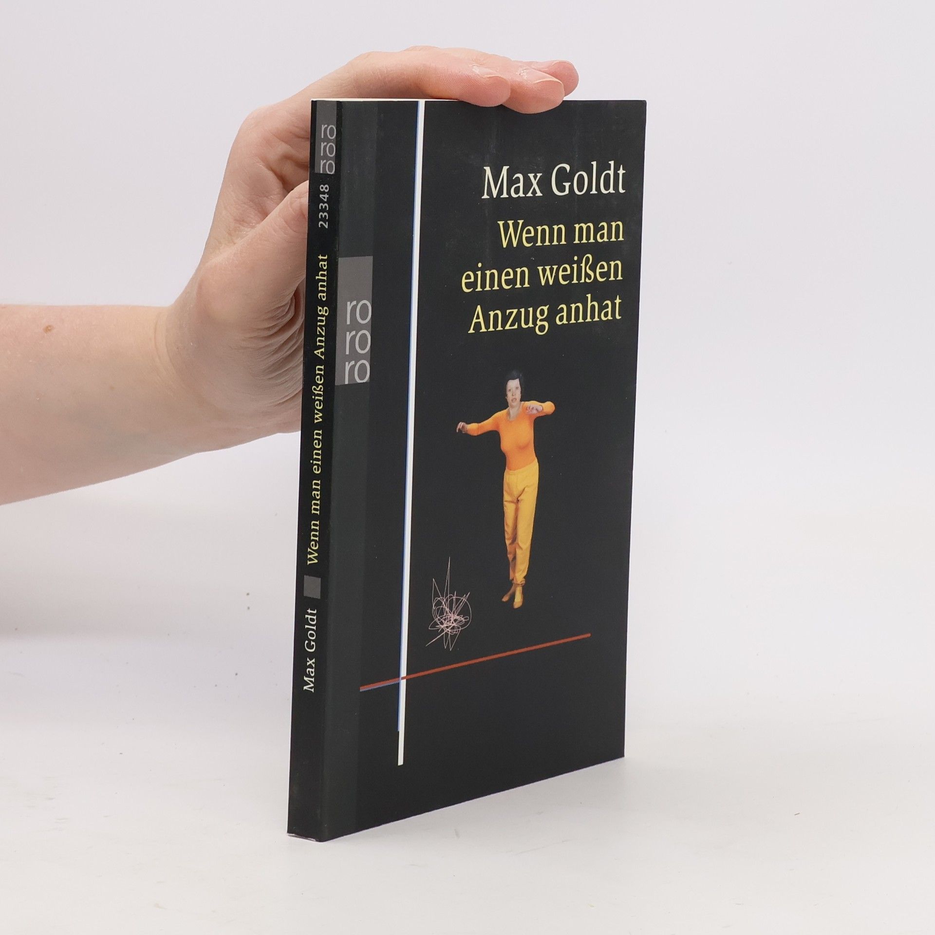 Max Goldt Wenn man einen weißen Anzug anhat