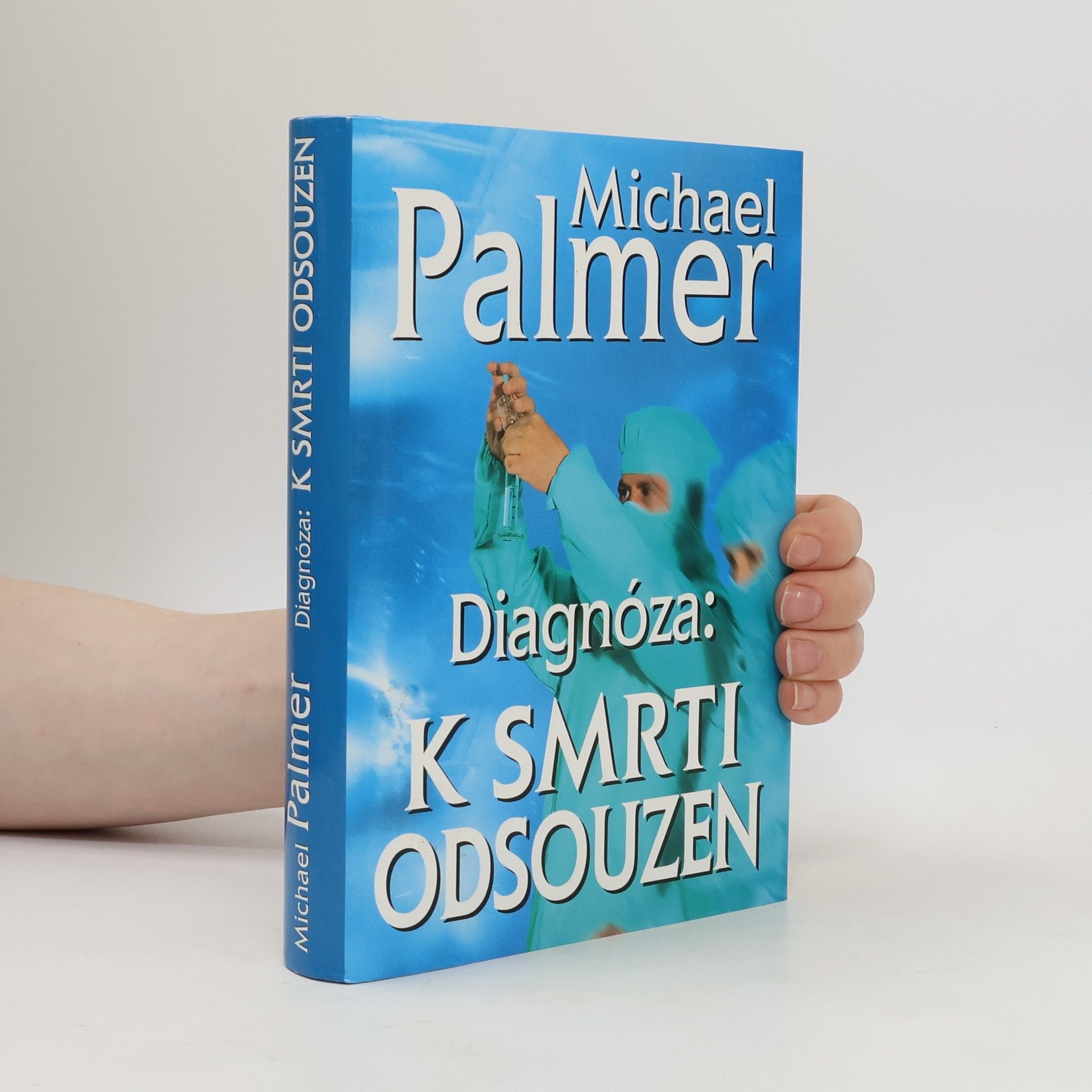 Michael Palmer Diagnóza: k smrti odsouzen