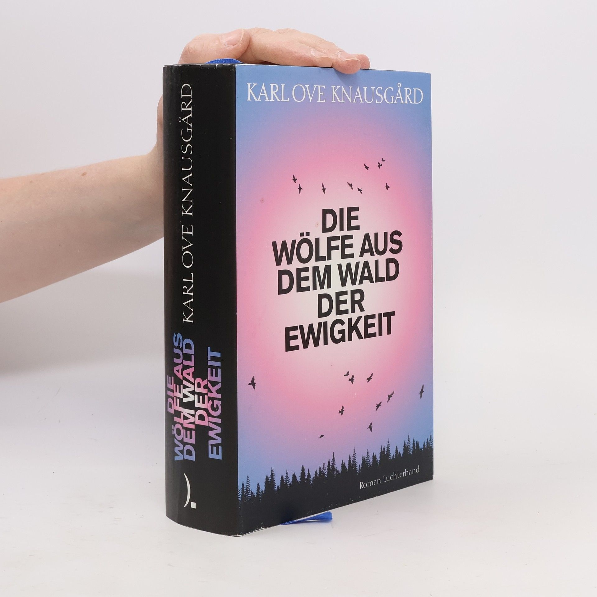 Karl Ove Knausgård Die Wölfe aus dem Wald der Ewigkeit