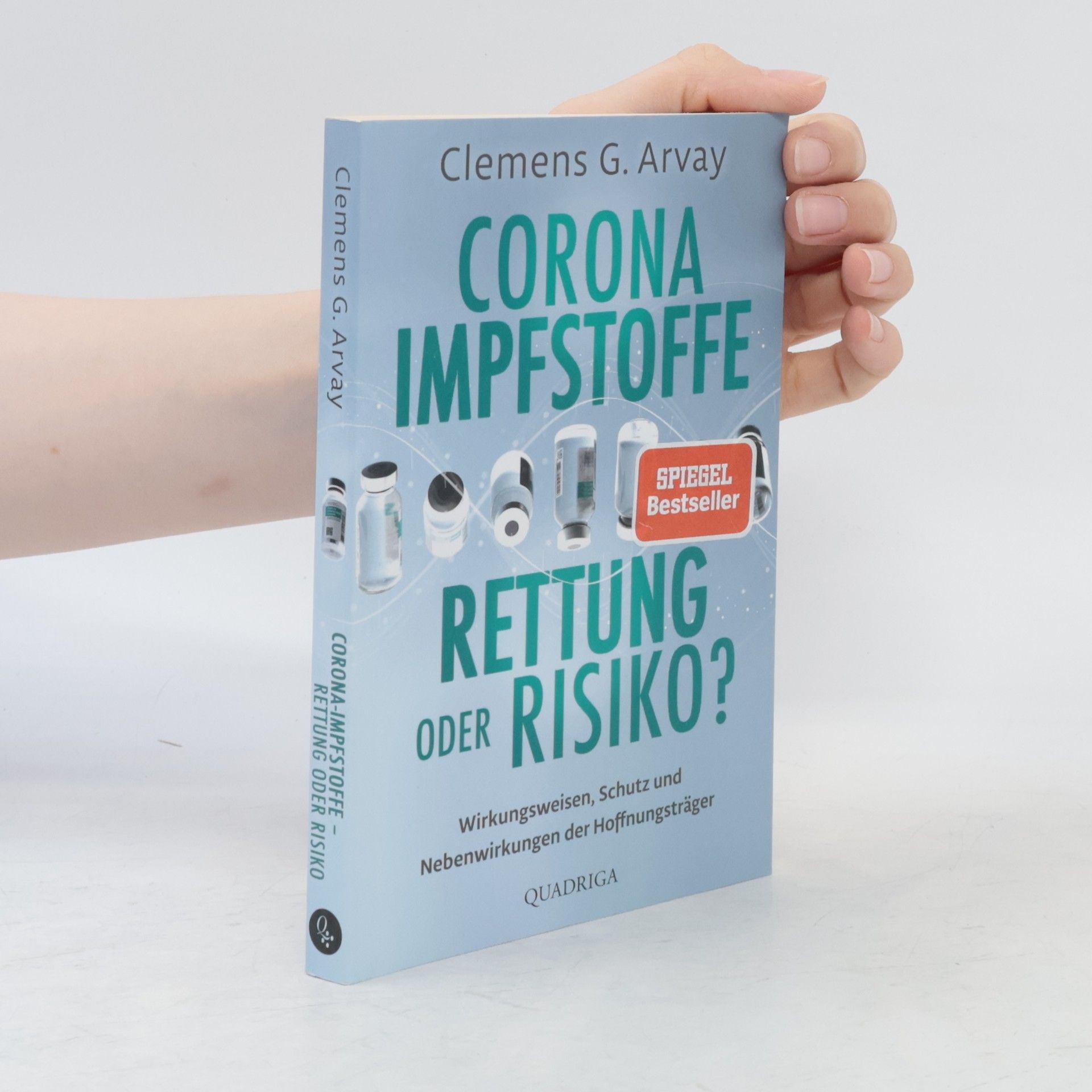 Clemens Arvay Corona Impfstoffe Rettung oder Risiko