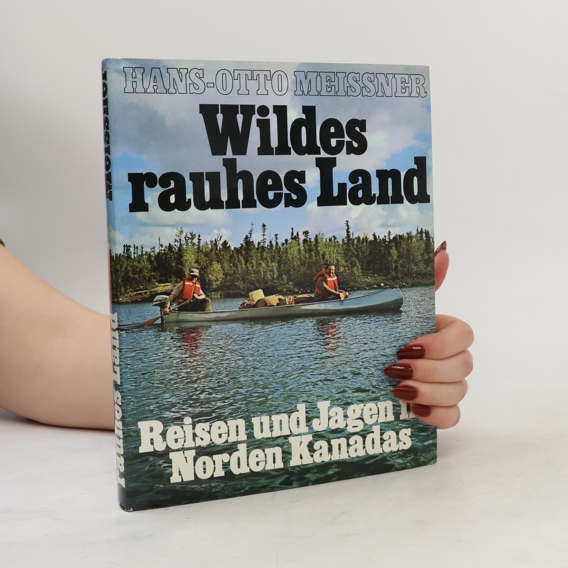 Hans-Otto Meissner Wildes rauhes Land