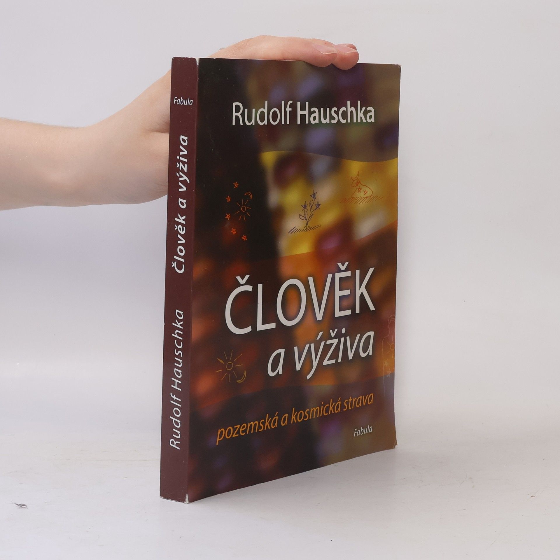 Rudolf Hauschka Člověk a výživa