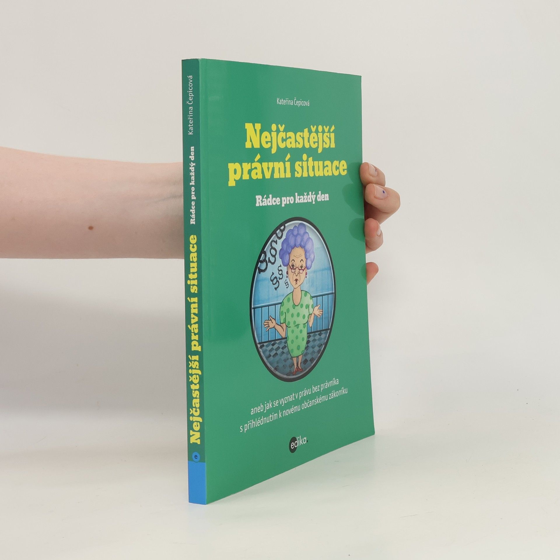 Kateřina Čepicová Nejčastější právní situace