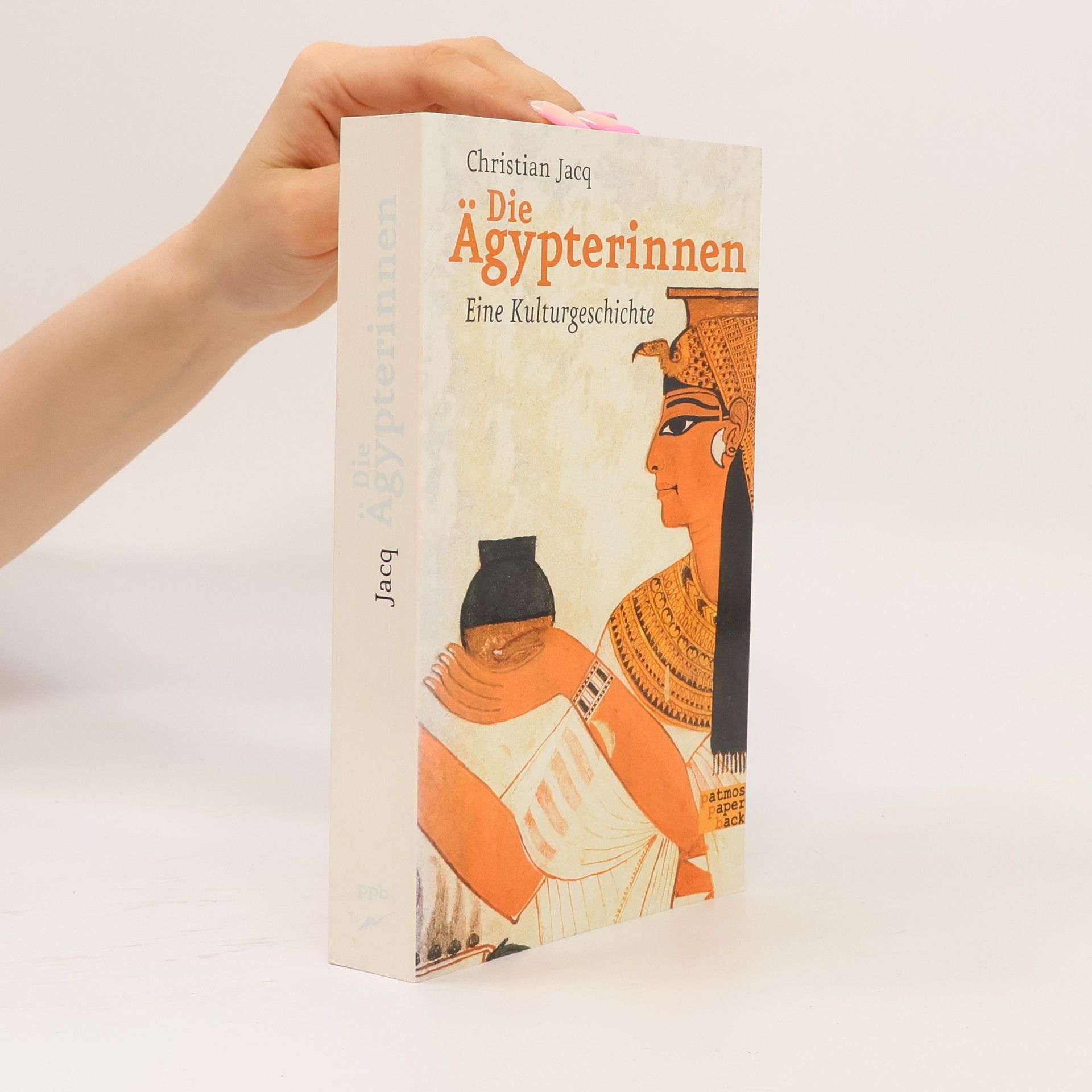 Christian Jacq Die Ägypterinnen