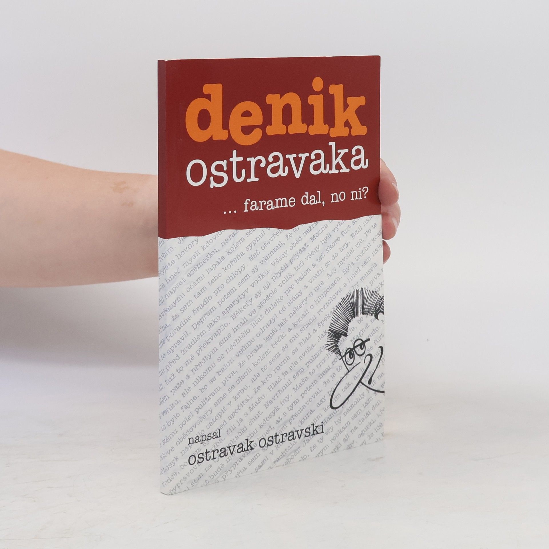 Ostravak Ostravski Denik Ostravaka...farame dal, no ni?