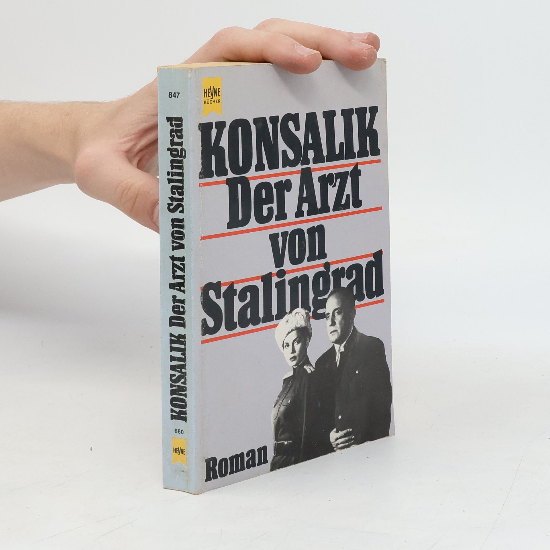 Heinz G. Konsalik Der Arzt von Stalingrad