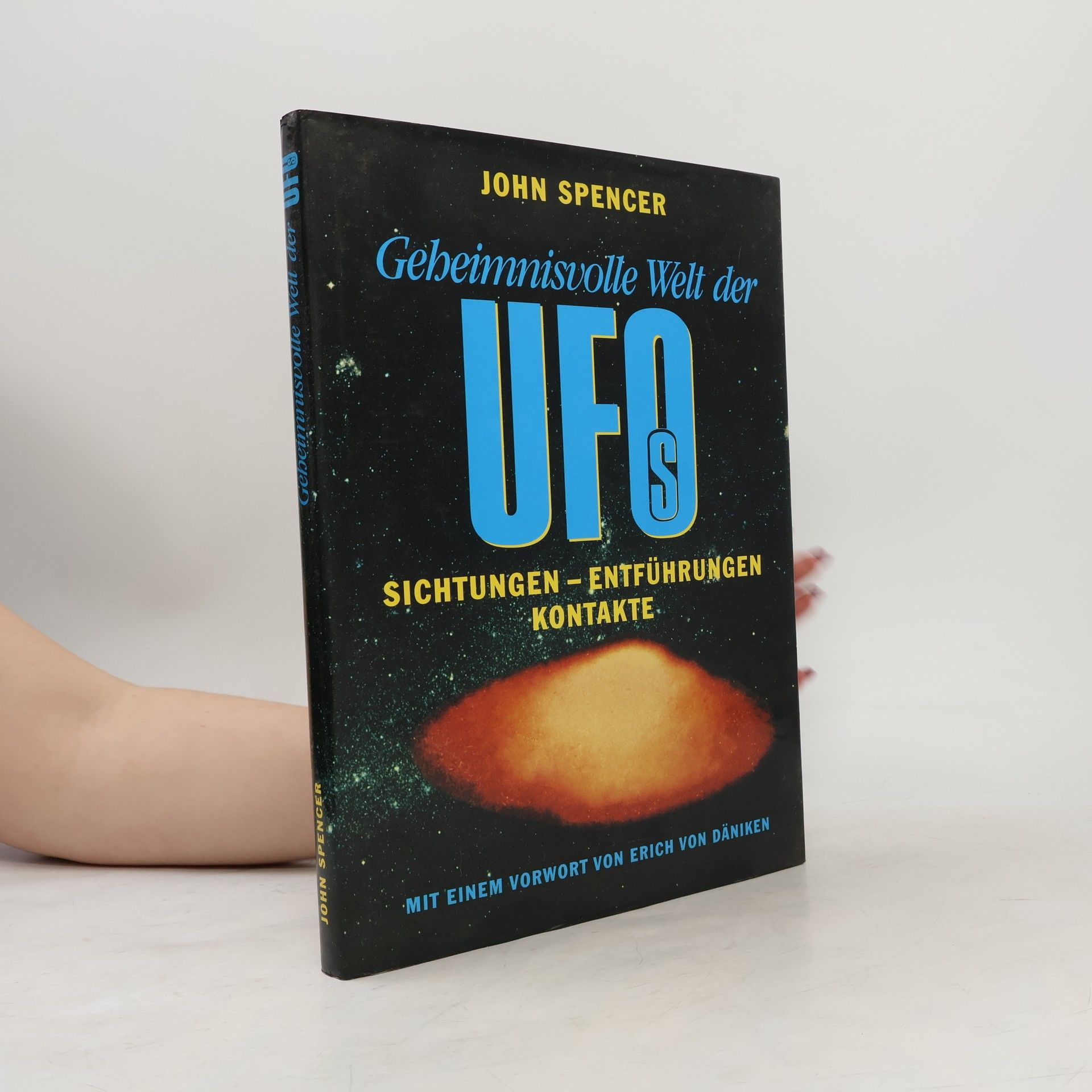 Spencer Johnson Geheimnisvolle Welt der UFOs