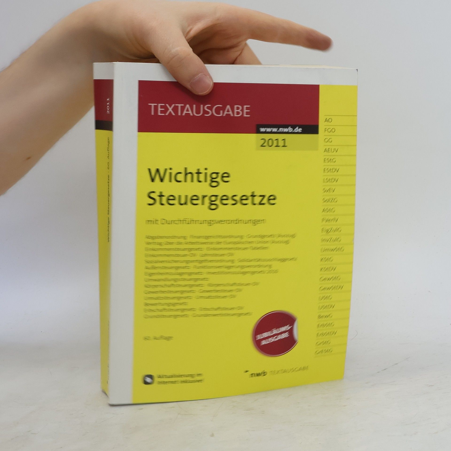 NWB Redaktion Textausgabe - 2011: Wichtige Steuergesetze
