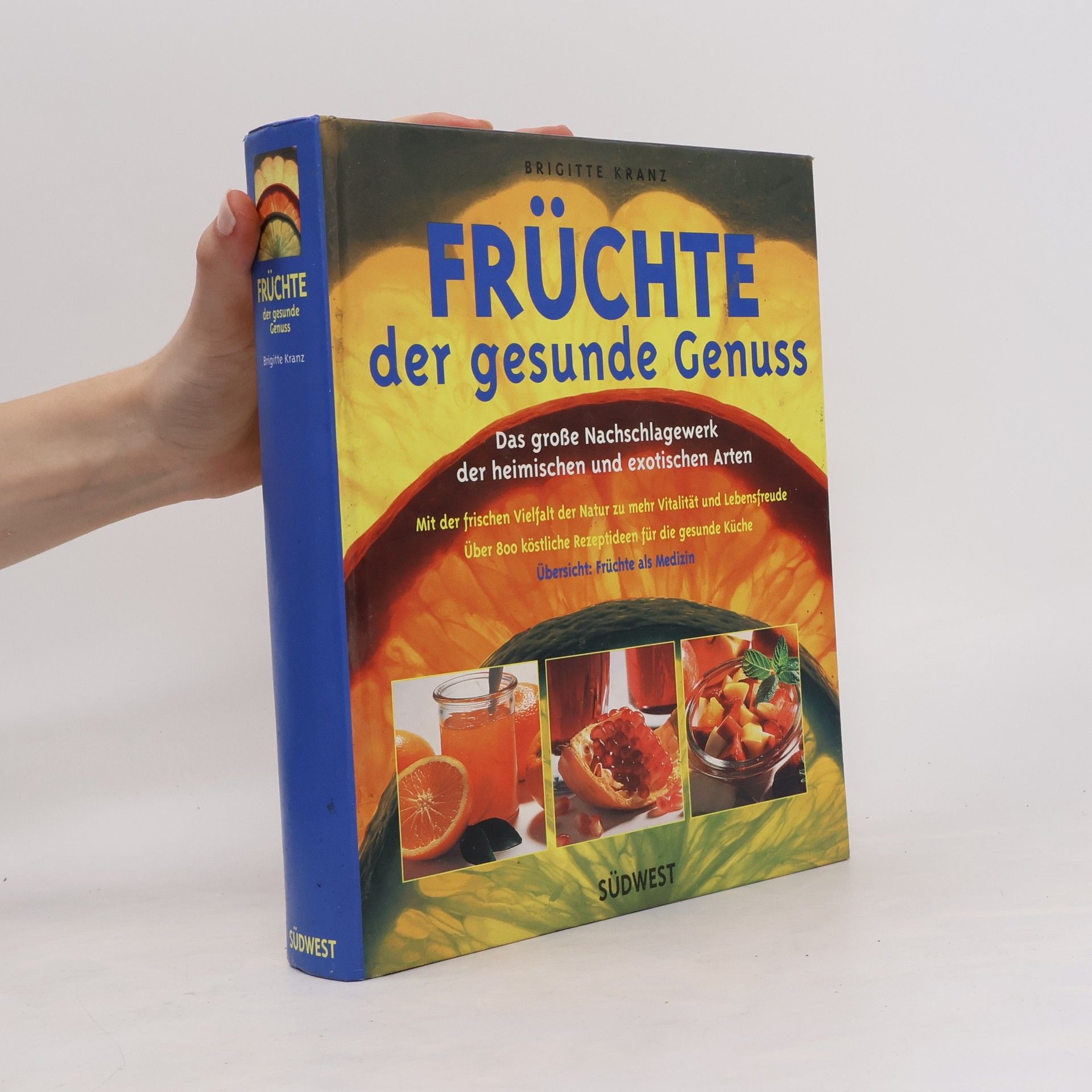 Brigitte Kranz Früchte, der gesunde Genuss