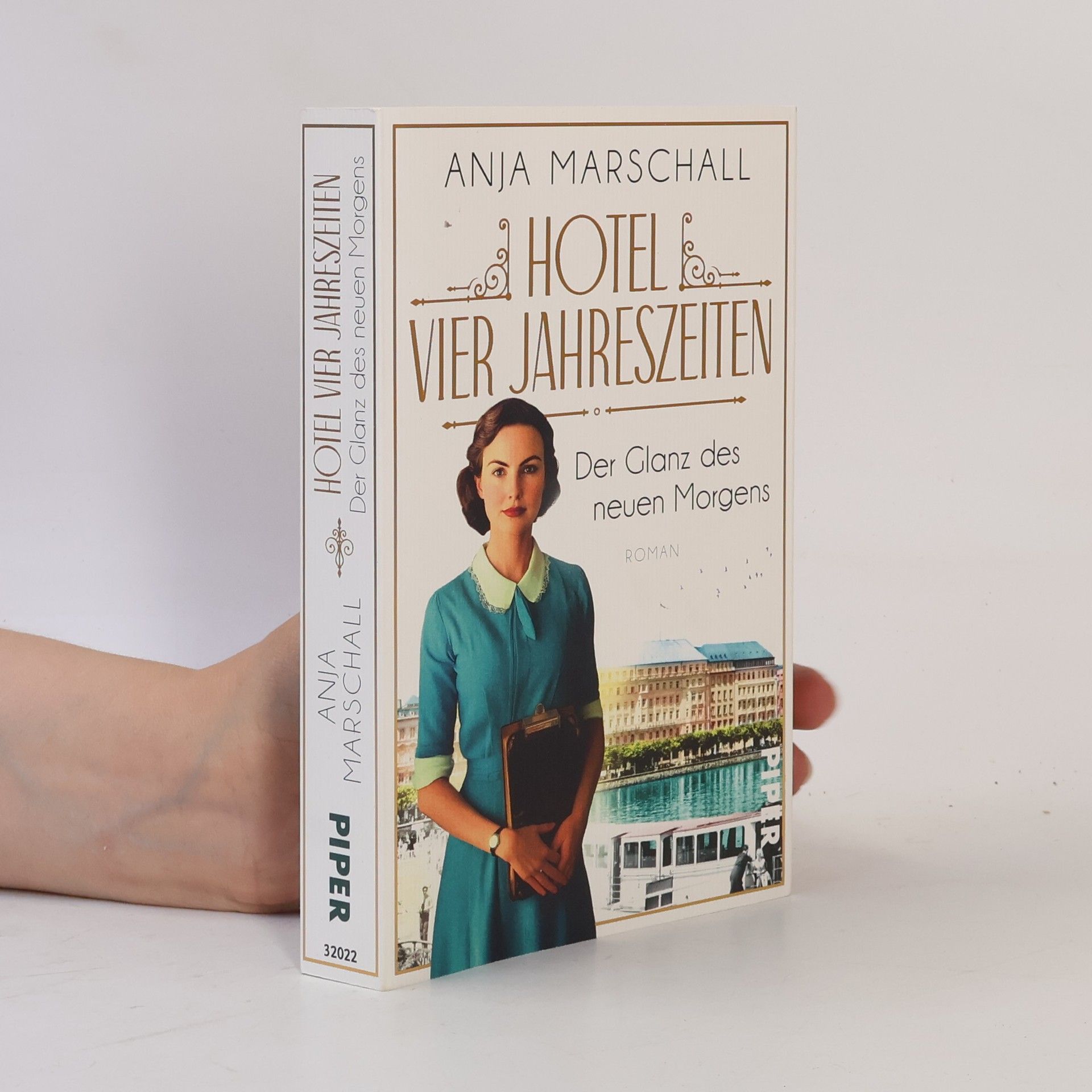 Anja Marschall Das Vier Jahreszeiten - 2: Hotel Vier Jahreszeiten – Der Glanz des neuen Morgens