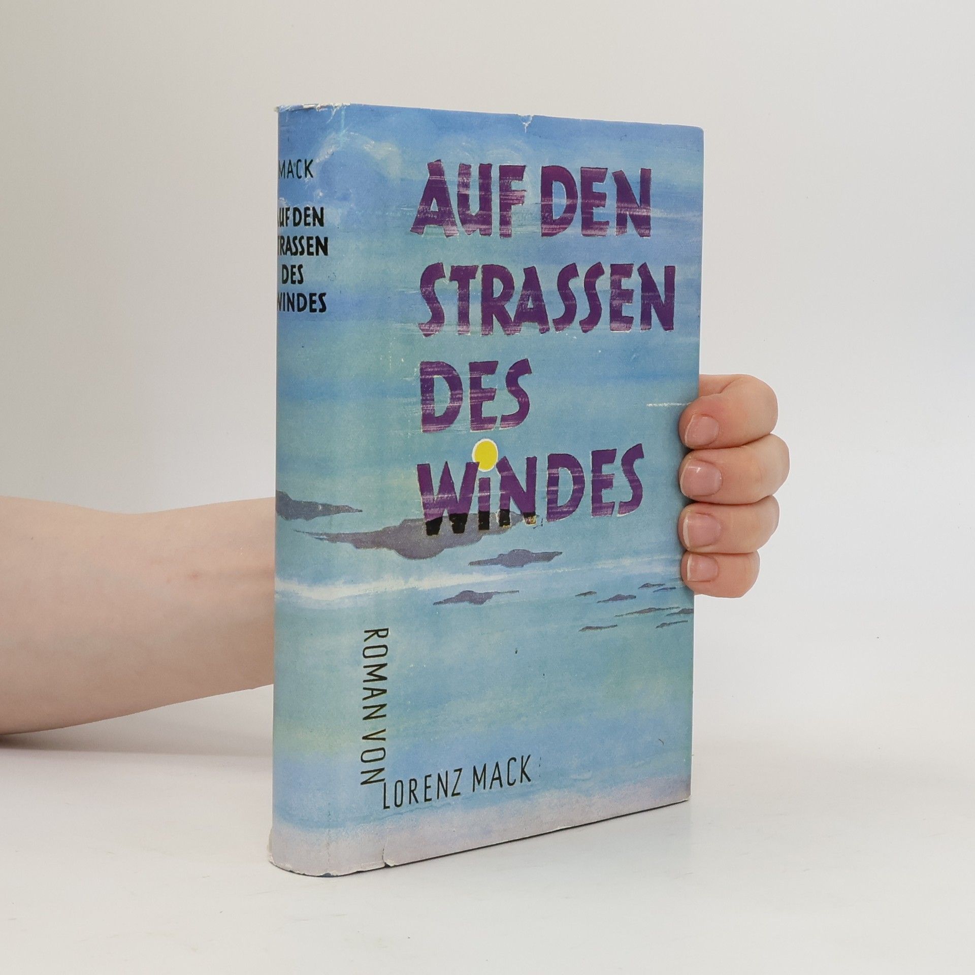 Lorenz Mack Auf den Straßen des Windes