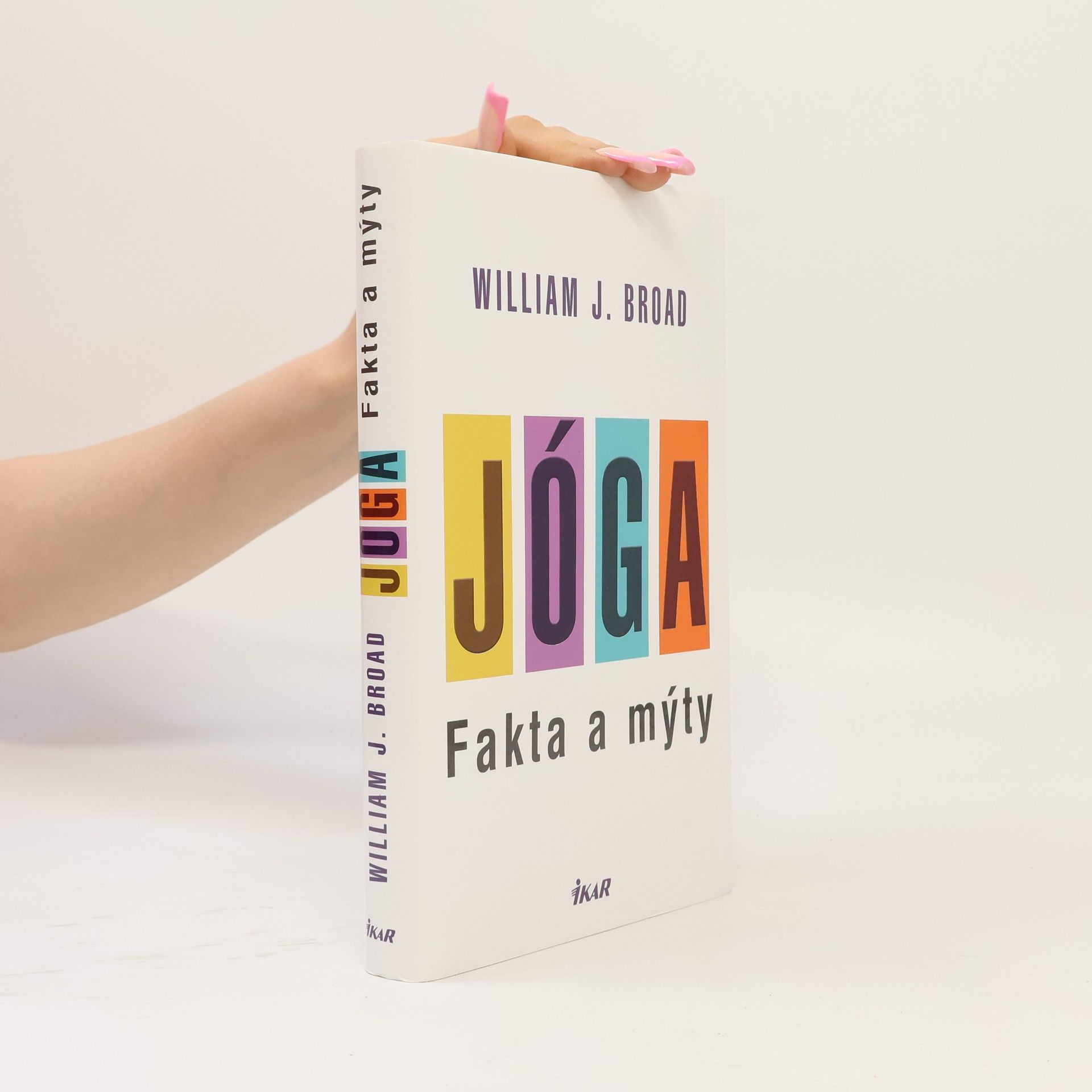 William Broad Jóga. Fakta a mýty