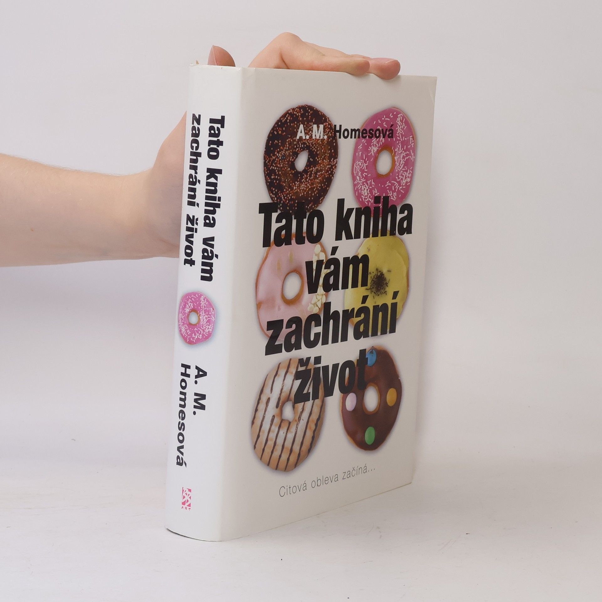 A. M. Homes Tato kniha vám zachrání život