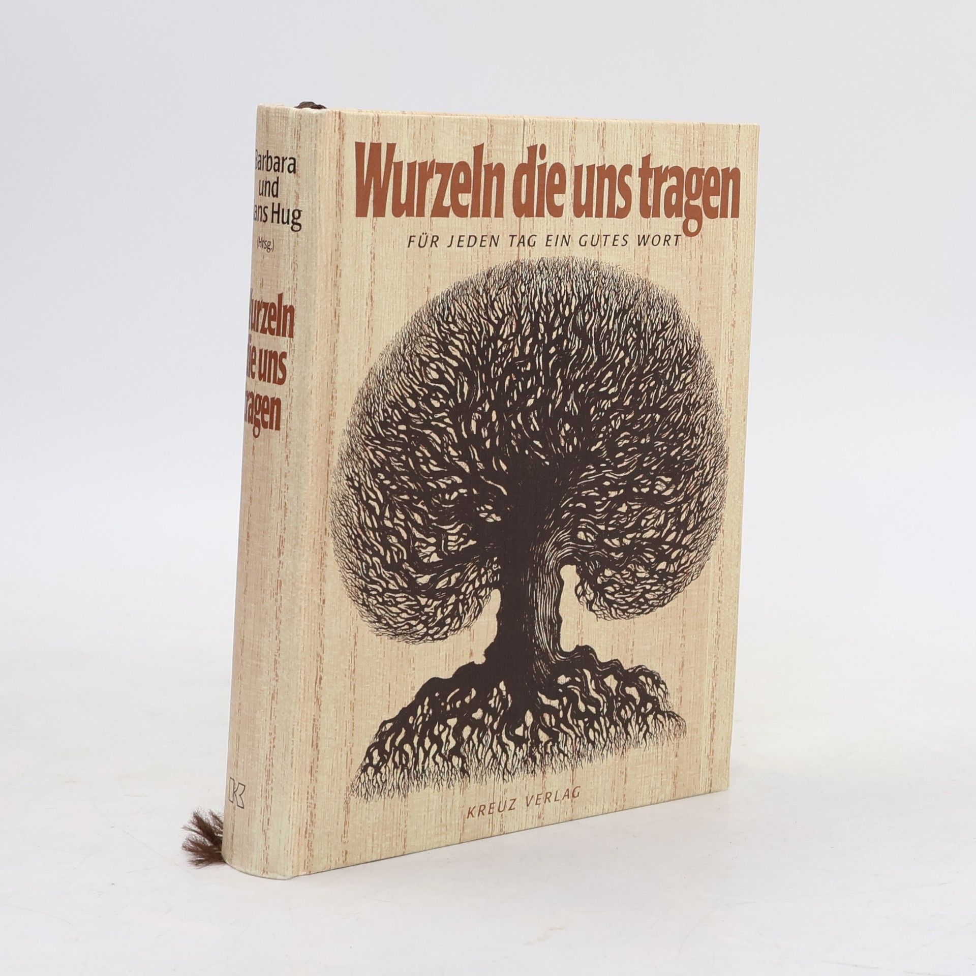 Hans Hug Wurzeln, die uns tragen