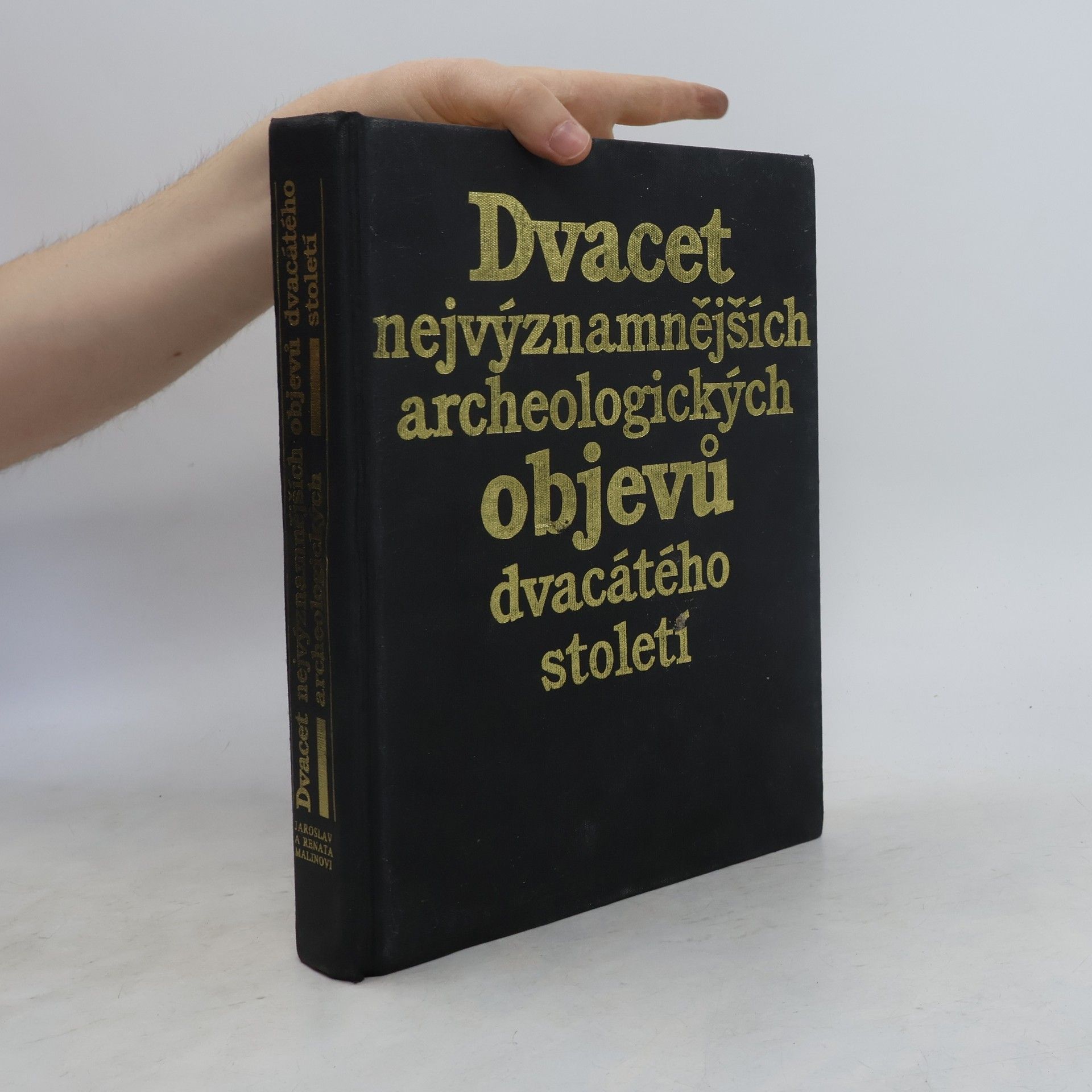 Jaroslav Malina Dvacet nejvýznamnějších archeologických objevů dvacátého století