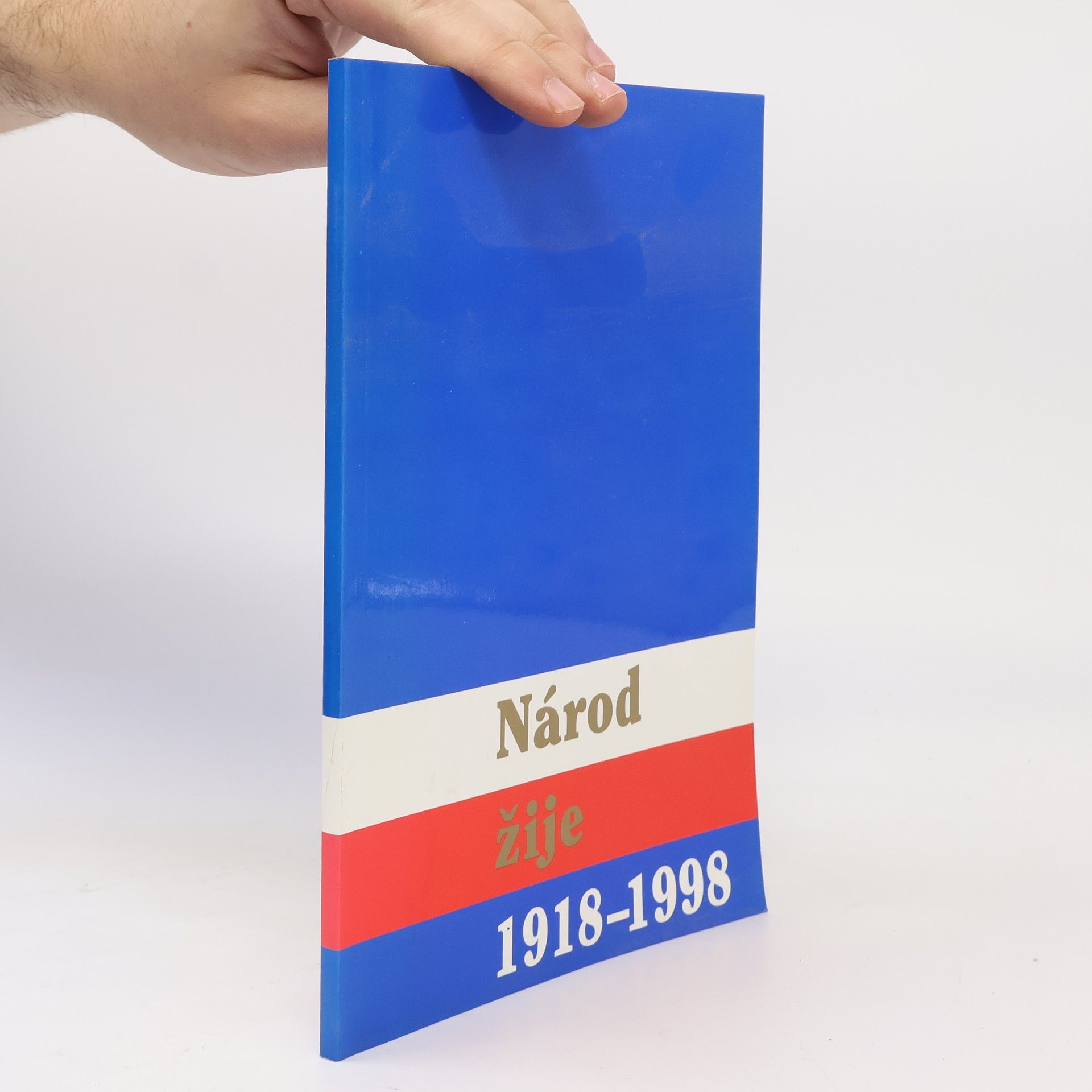 Kolektiv autorů Národ žije 1918-1998