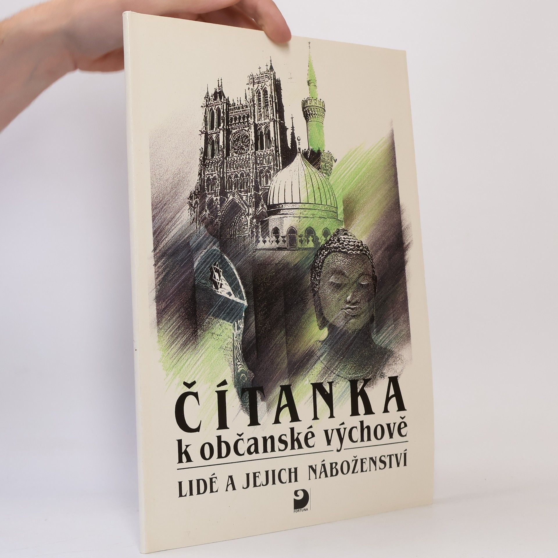 Čítanka k občanské výchově : lidé a jejich náboženství : pro základní školy (zejména pro 7.-9. ročník) a odpovídající ročníky os