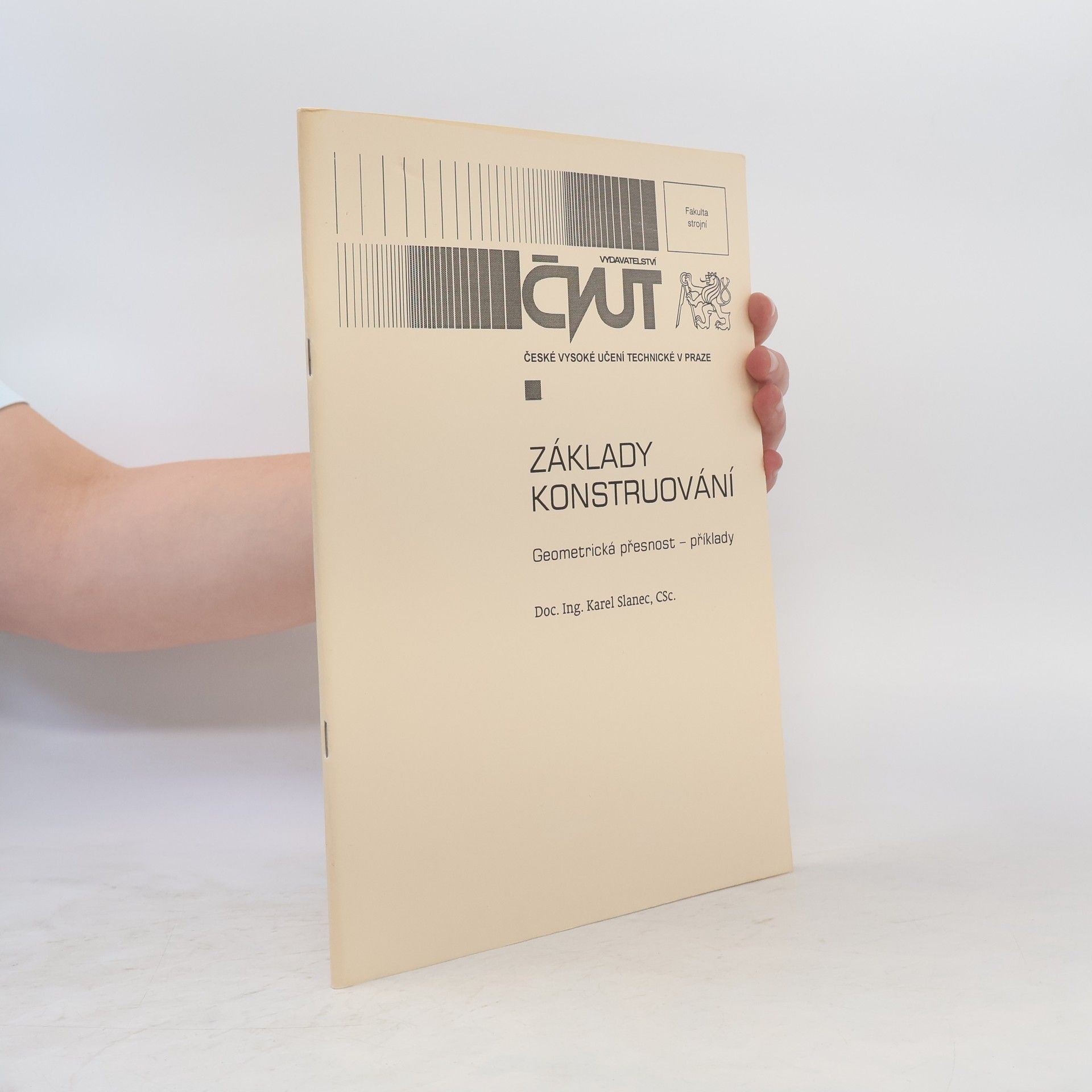Karel Slanec Základy konstruování. Geometrická přesnost příklady 2. díl