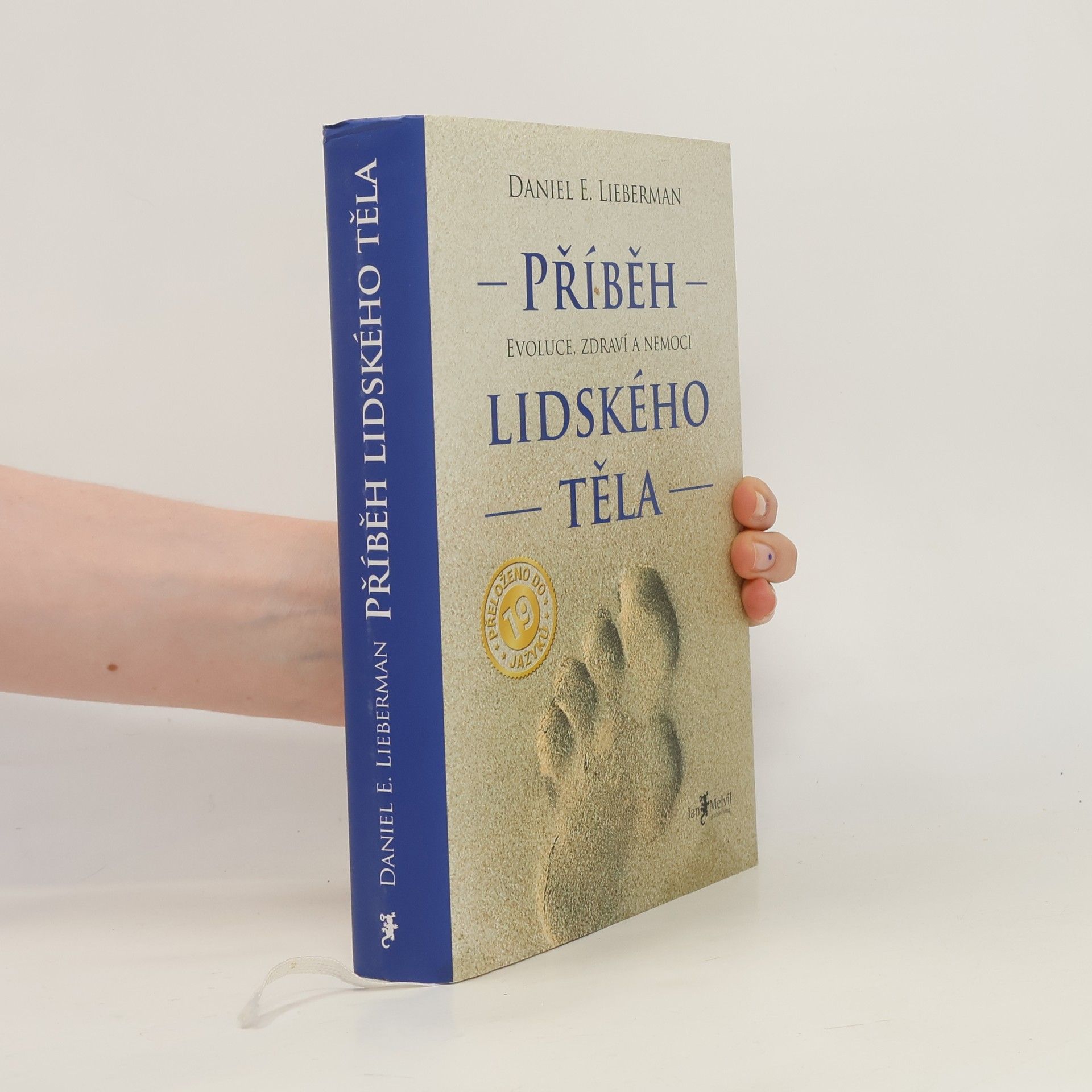 Daniel Z. Lieberman Příběh lidského těla: Evoluce, zdraví a nemoci