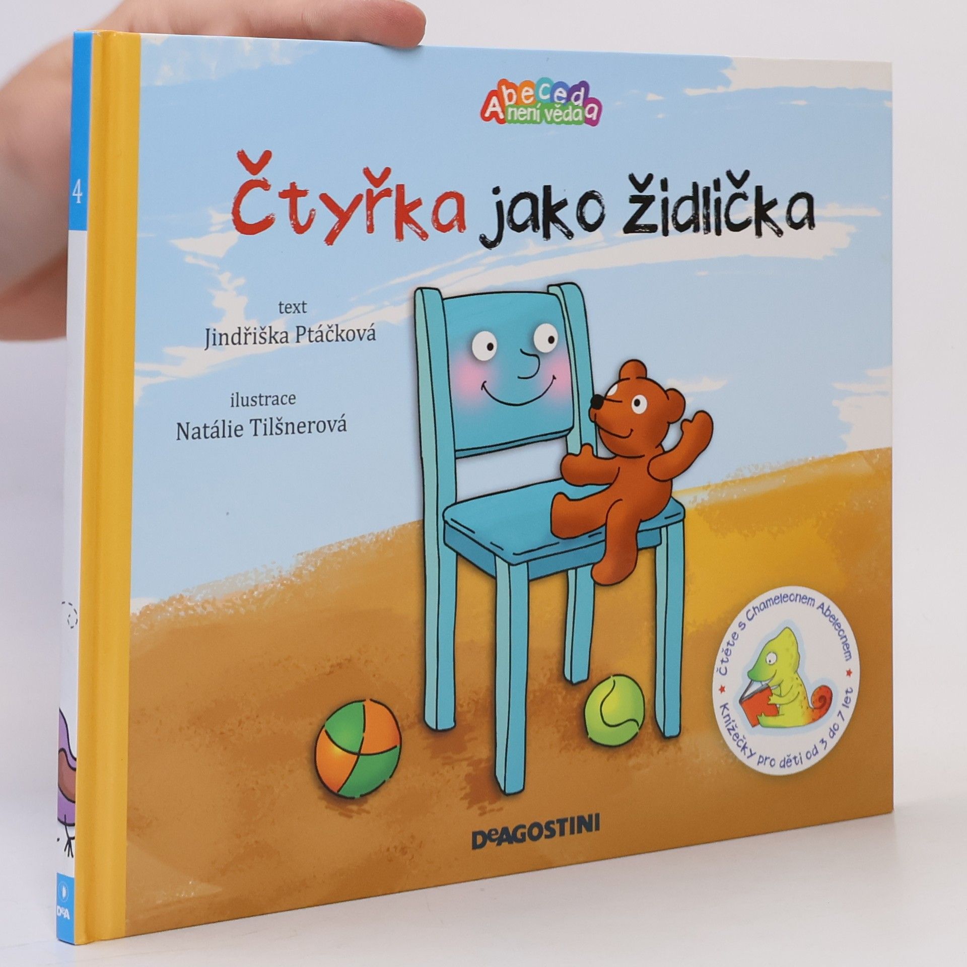 Jindřiška Ptáčková Čtyřka jako židlička