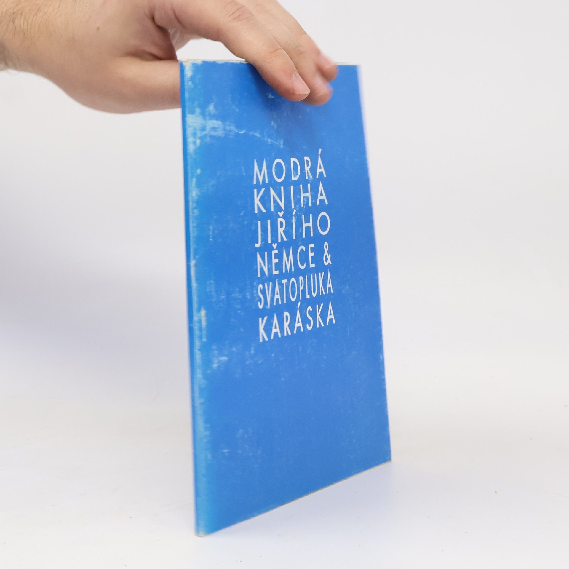 Daniela Benešová Modrá kniha Jiřího Němce & Svatopluka Karáska