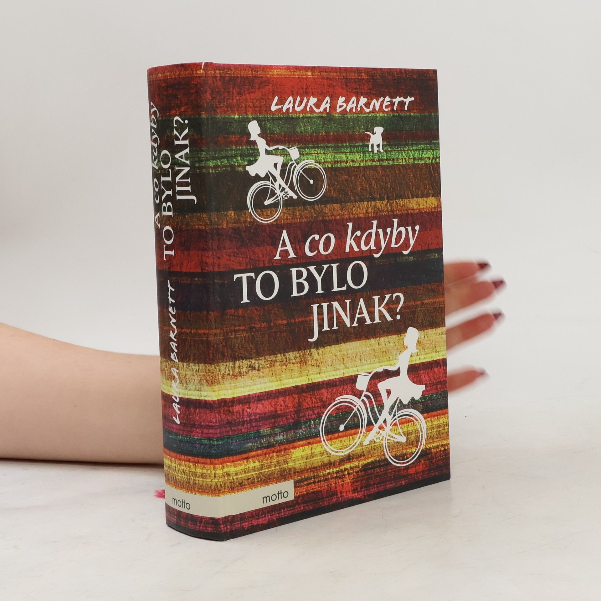 Laura Barnett A co kdyby to bylo jinak?