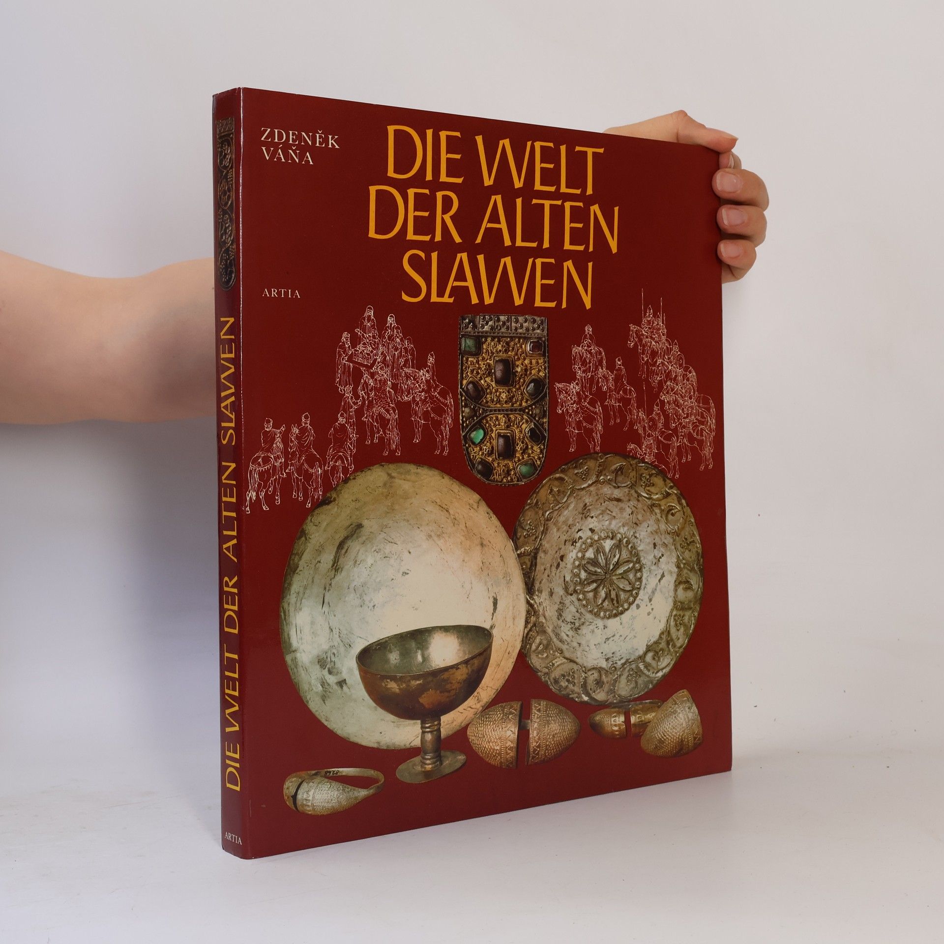 Pavel Vácha Die Welt der alten Slawen