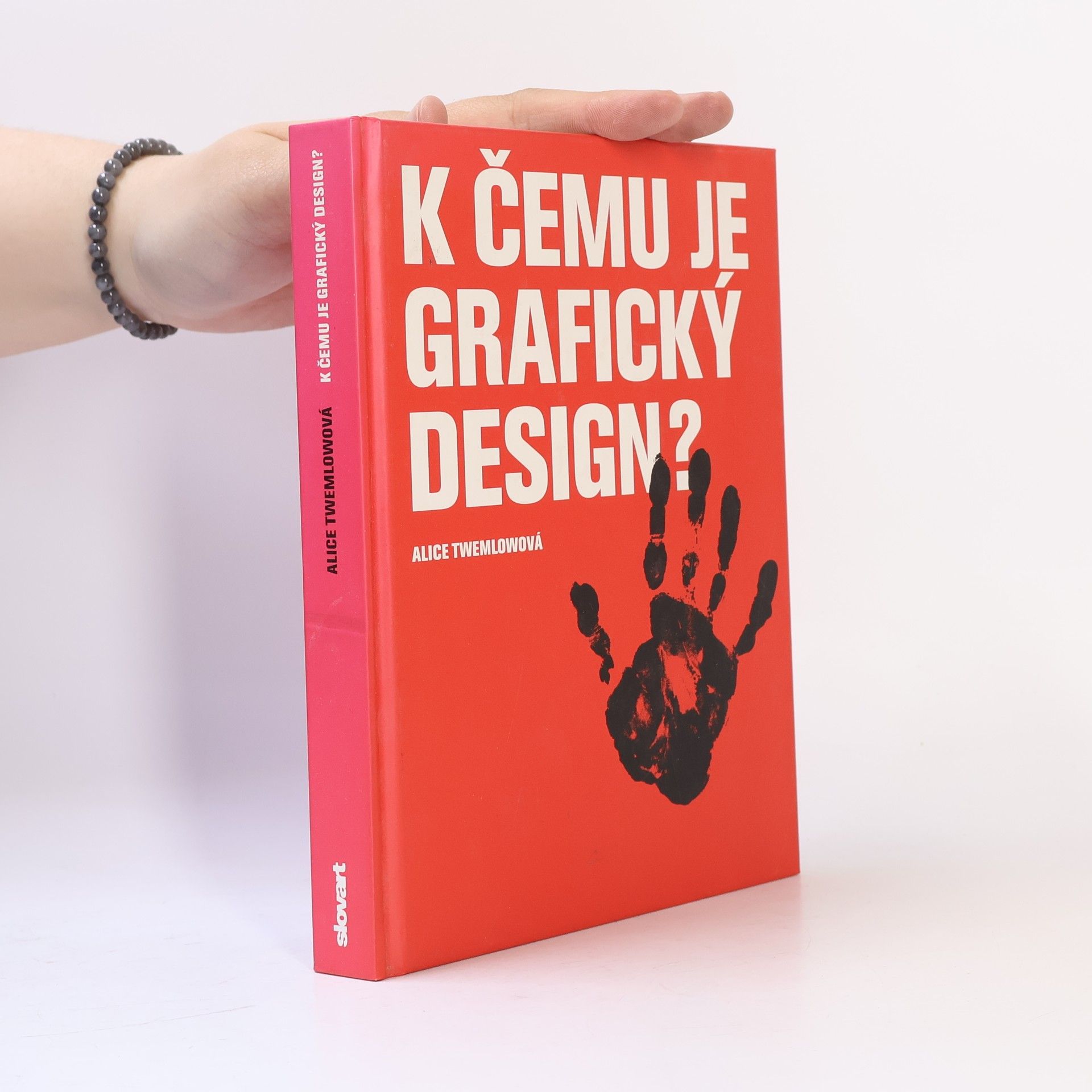Alice Twemlow K čemu je grafický design?