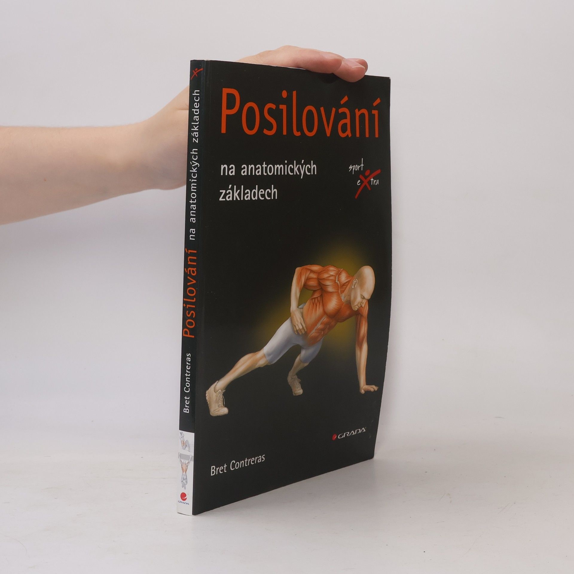 Bret Contreras Posilování : na anatomických základech