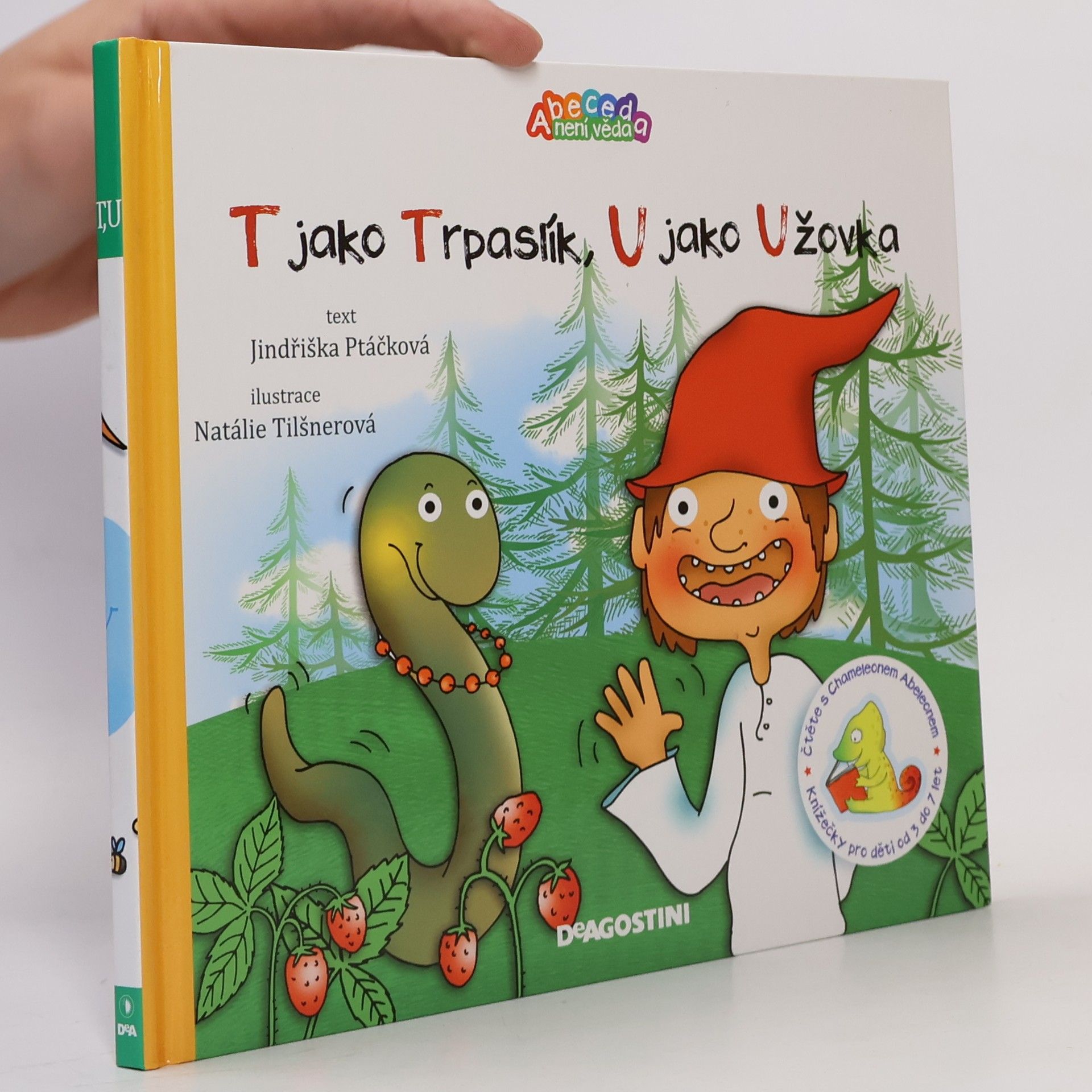 Jindřiška Ptáčková T jako trpaslík,U jako užovka