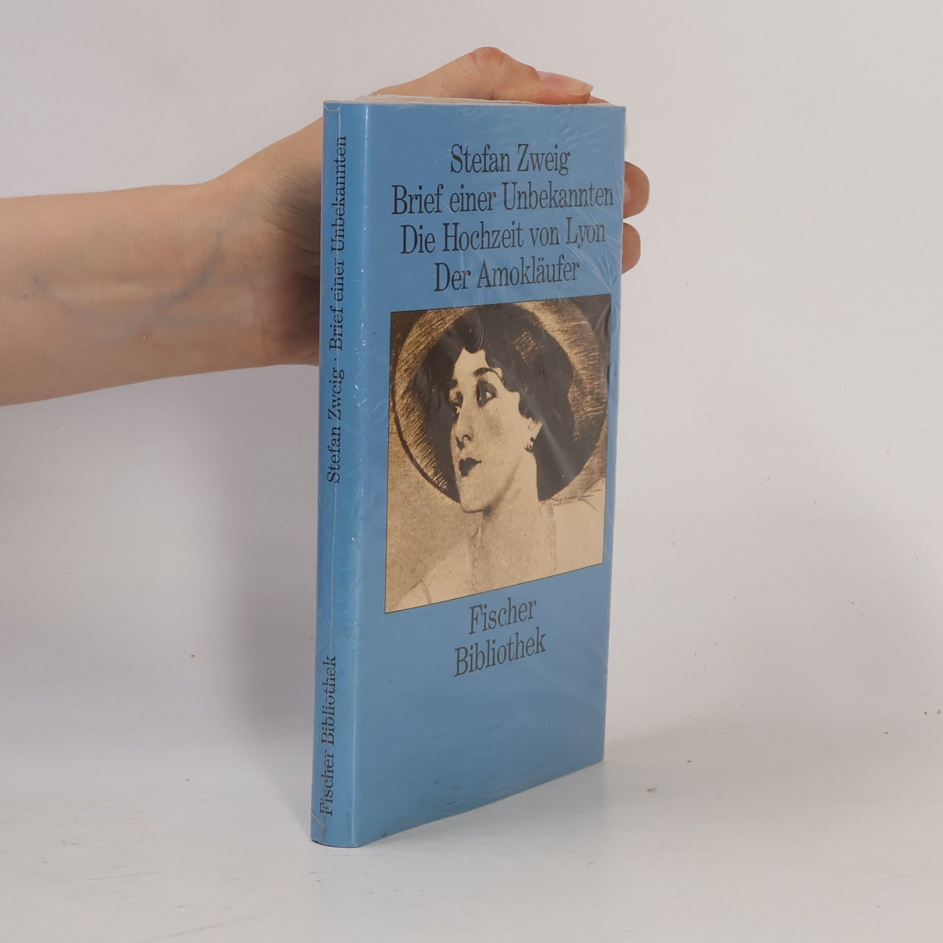 Stefan Zweig Brief einer Unbekannten Die Hochzeit von Lyon Der Amoklaufer