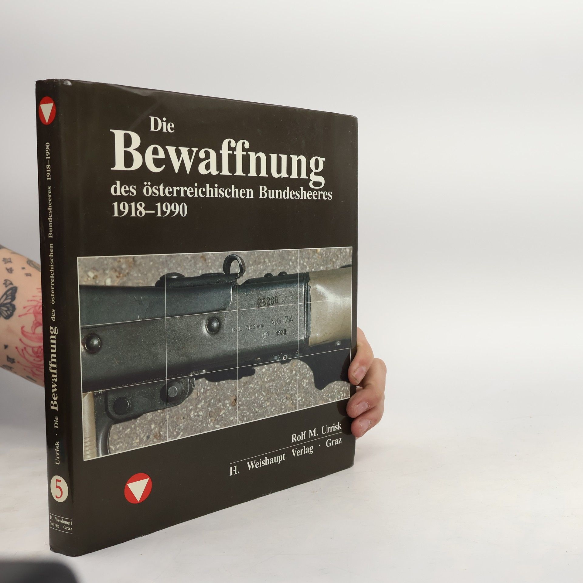Rolf M. Urrisk Die Bewaffnung des österreichischen Bundesheeres