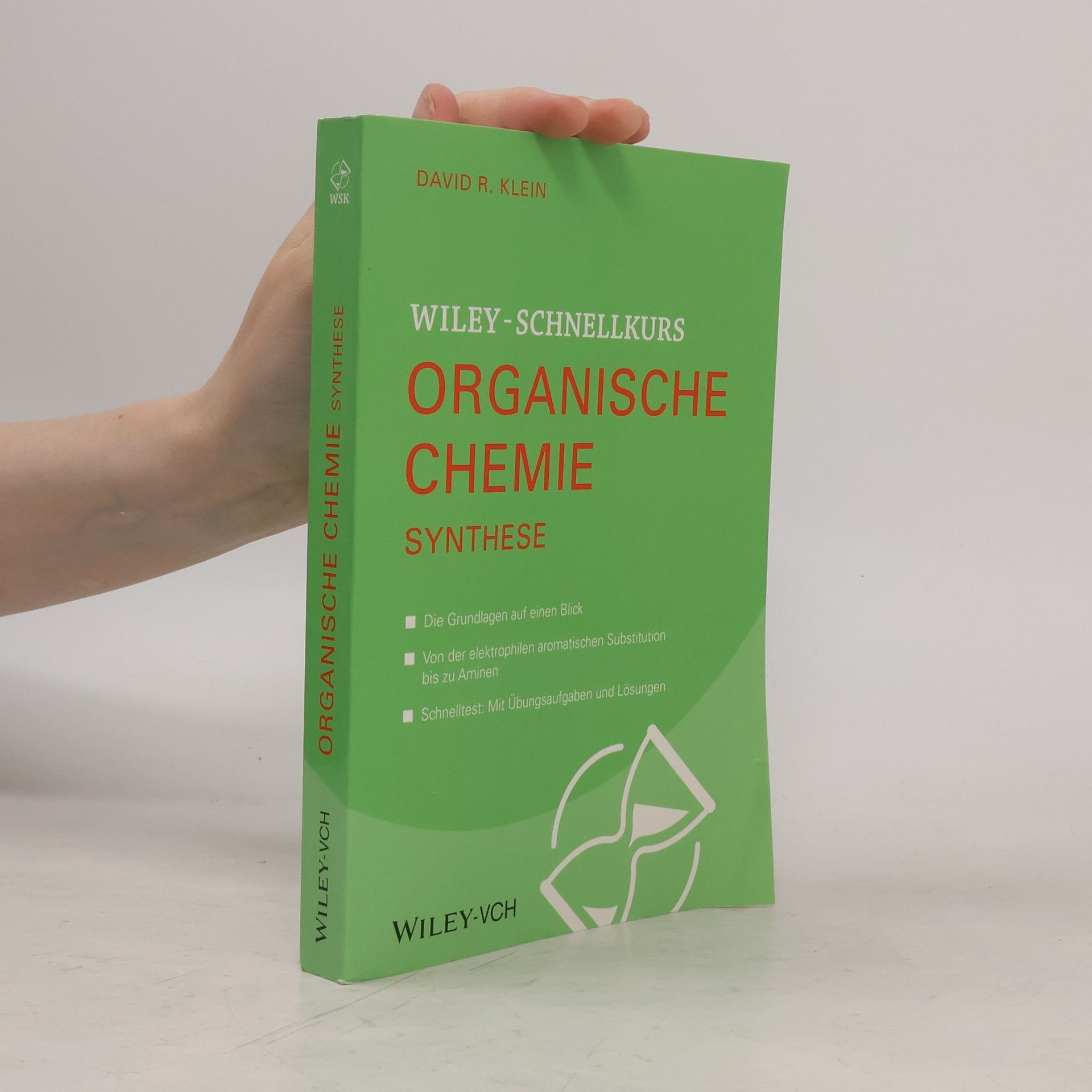 David R. Klein Wiley Schnellkurs Organische Chemie
