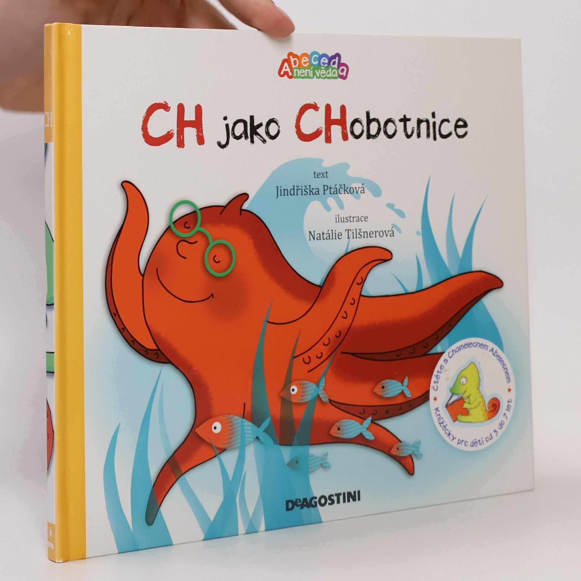 Jindřiška Ptáčková Ch jako Chobotnice