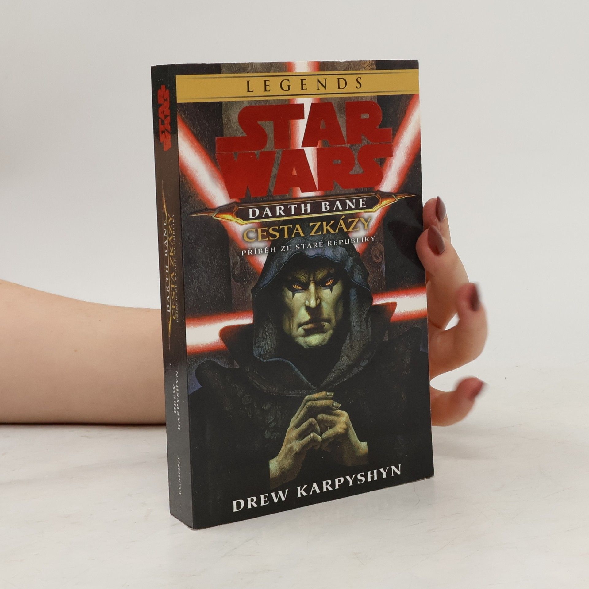 Drew Karpyshyn Star Wars. Darth Bane - cesta zkázy: : příběh ze Staré republiky