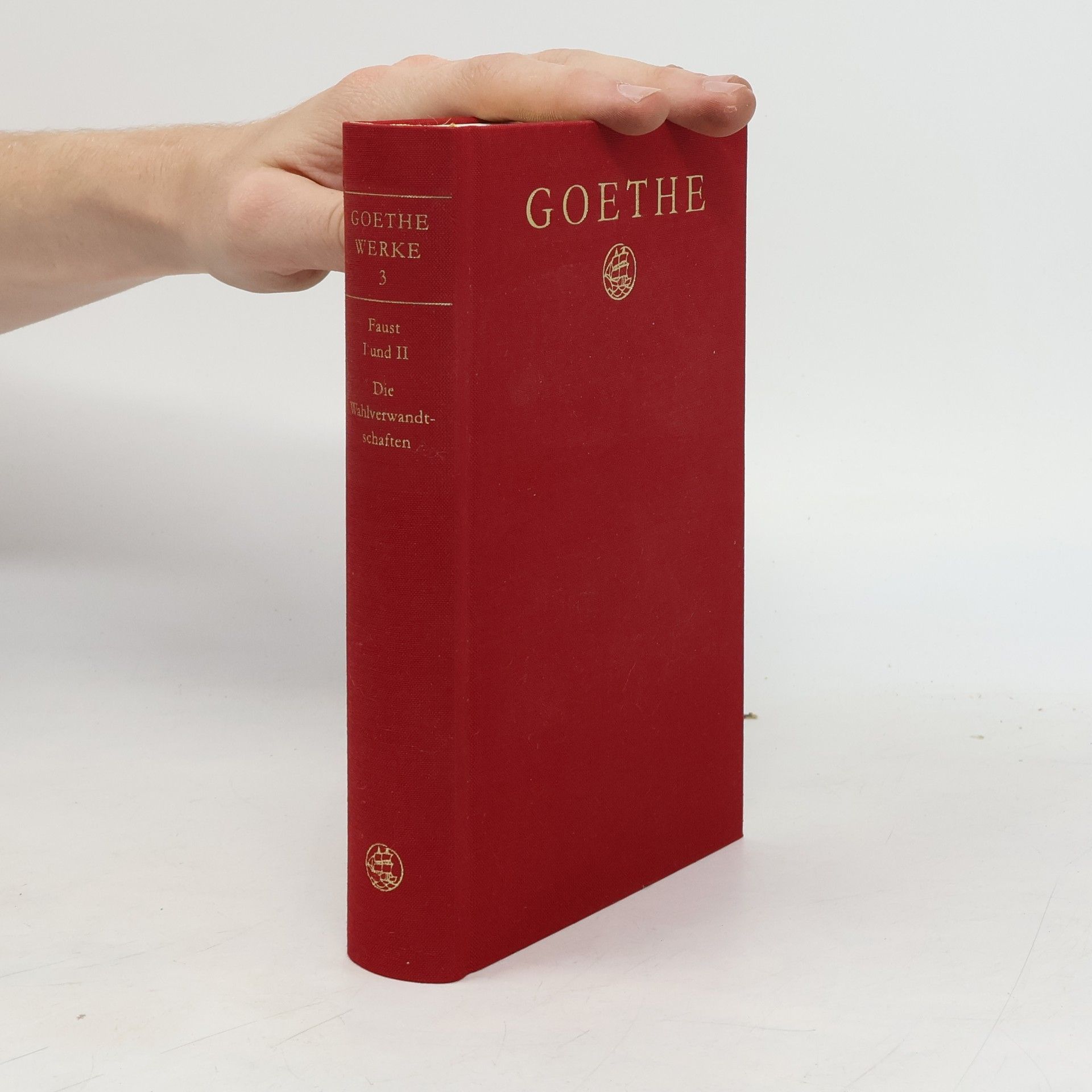 Johann Wolfgang von Goethe Goethes Werke 3: Faust I und II, Die Wahlverwandtschaften