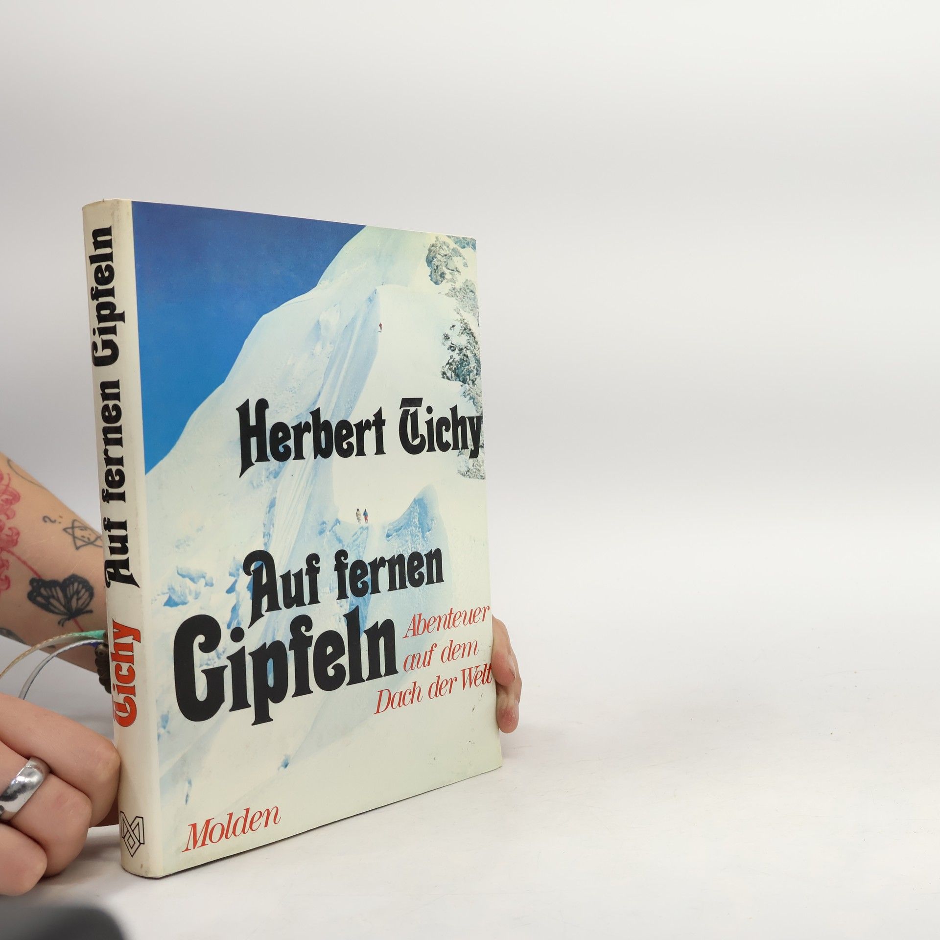 Herbert Tichy Auf fernen Gipfeln
