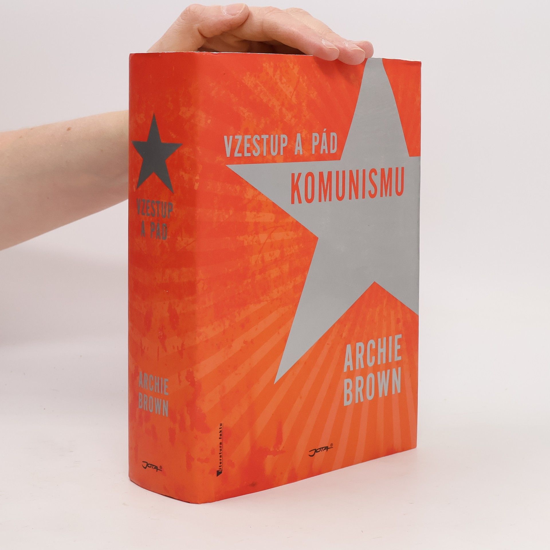 Archie Brown Vzestup a pád komunismu