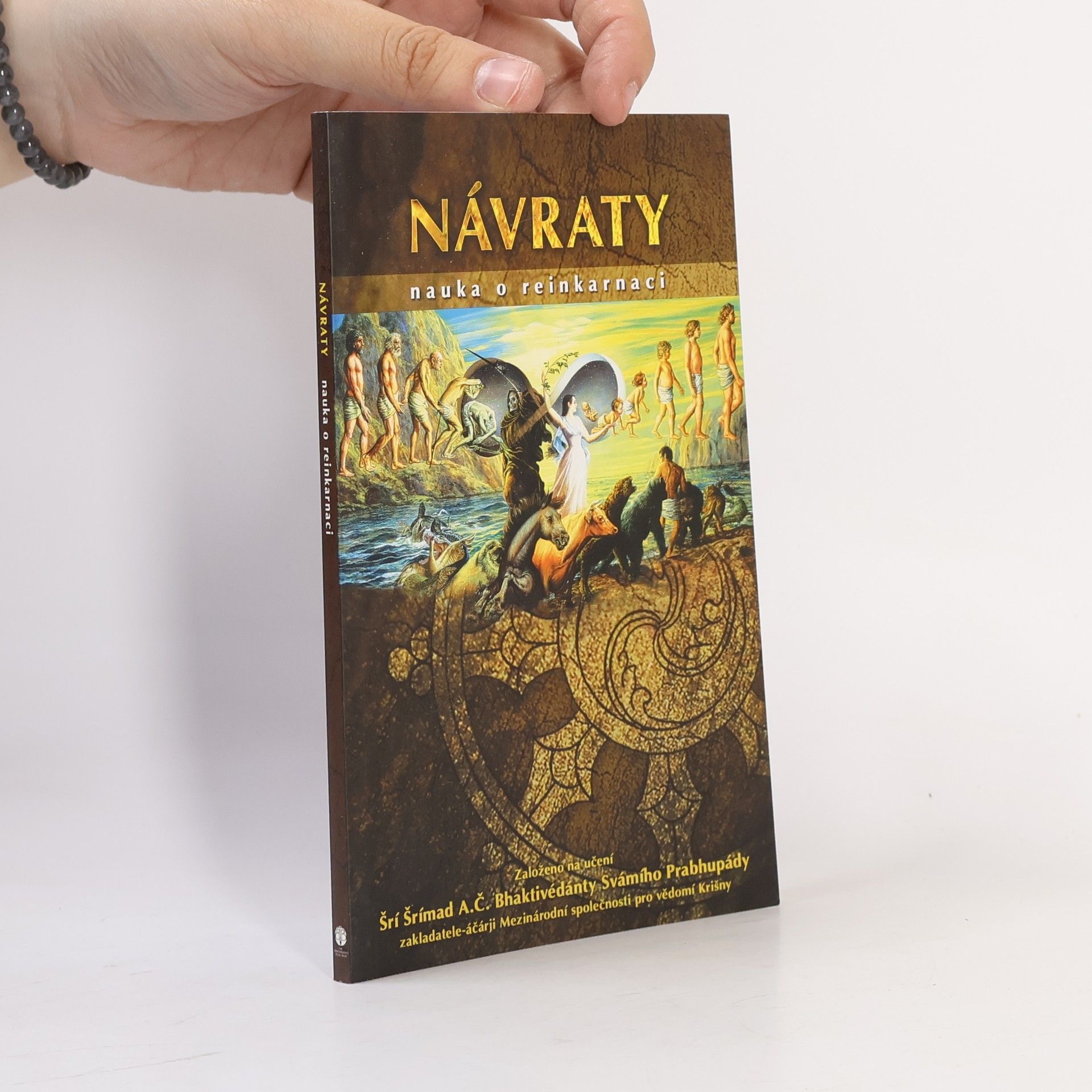 A. C. Bhaktivédánta Svámí Prabhupáda Návraty. Nauka o reinkarnaci